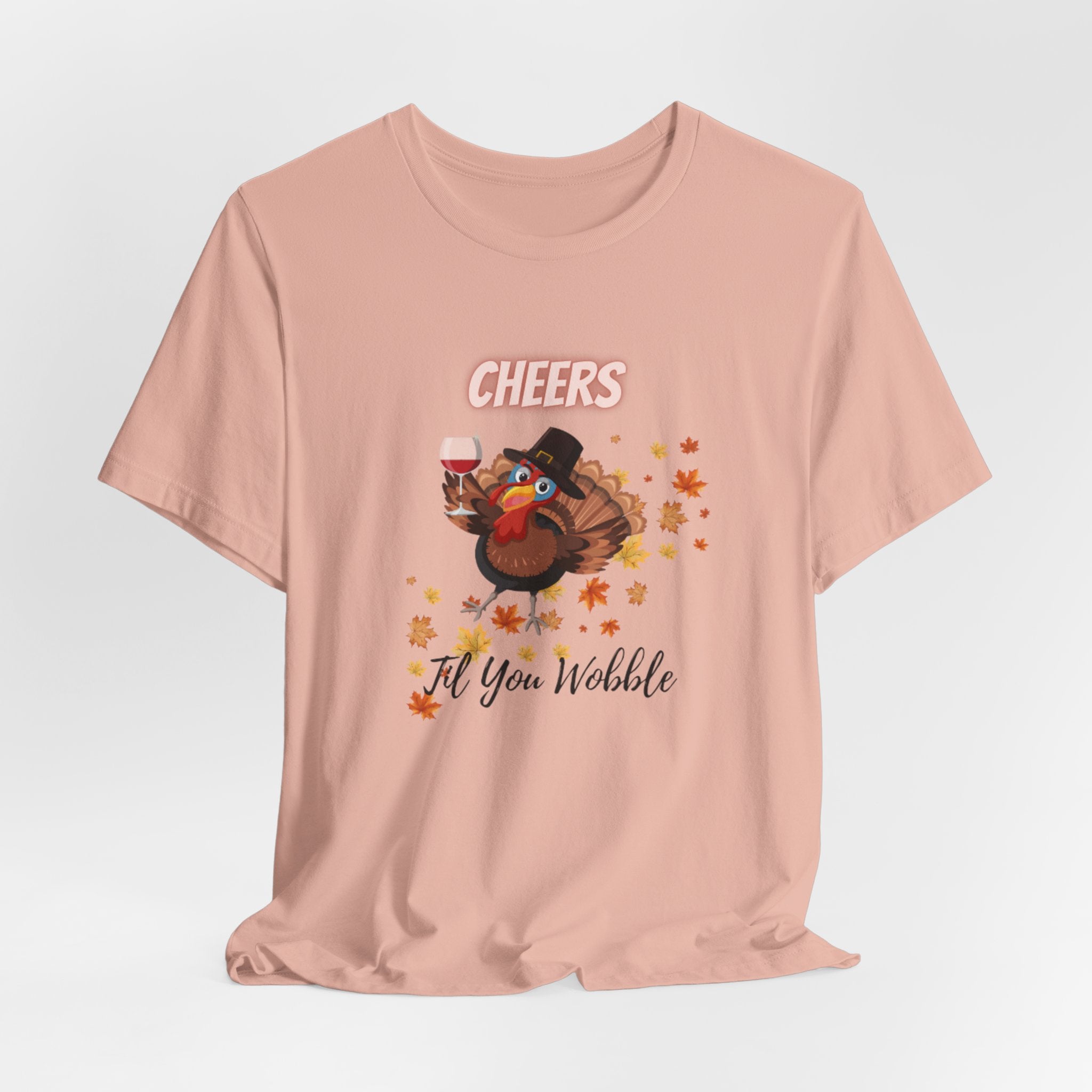 Cheers Til You Wobble Unisex Jersey Short Sleeve Tee