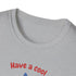 Have A Cool 4th Of July Unisex Softstyle T-Shirt