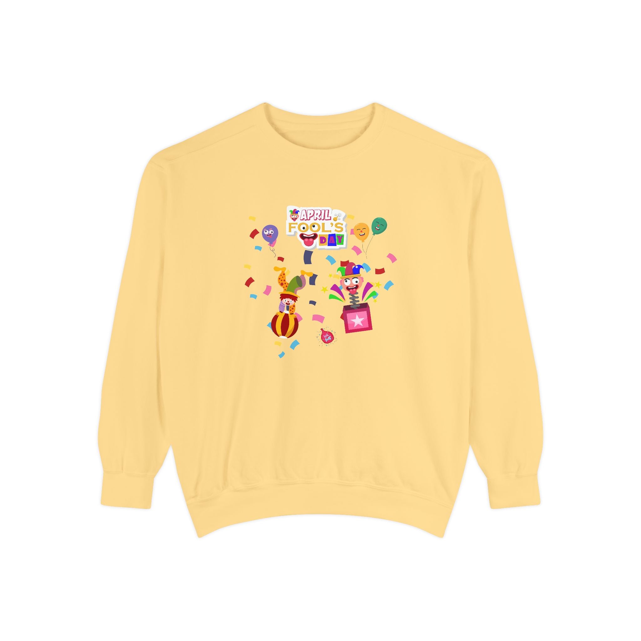 All April Fool's Day Garment-Dyed Sweatshirt