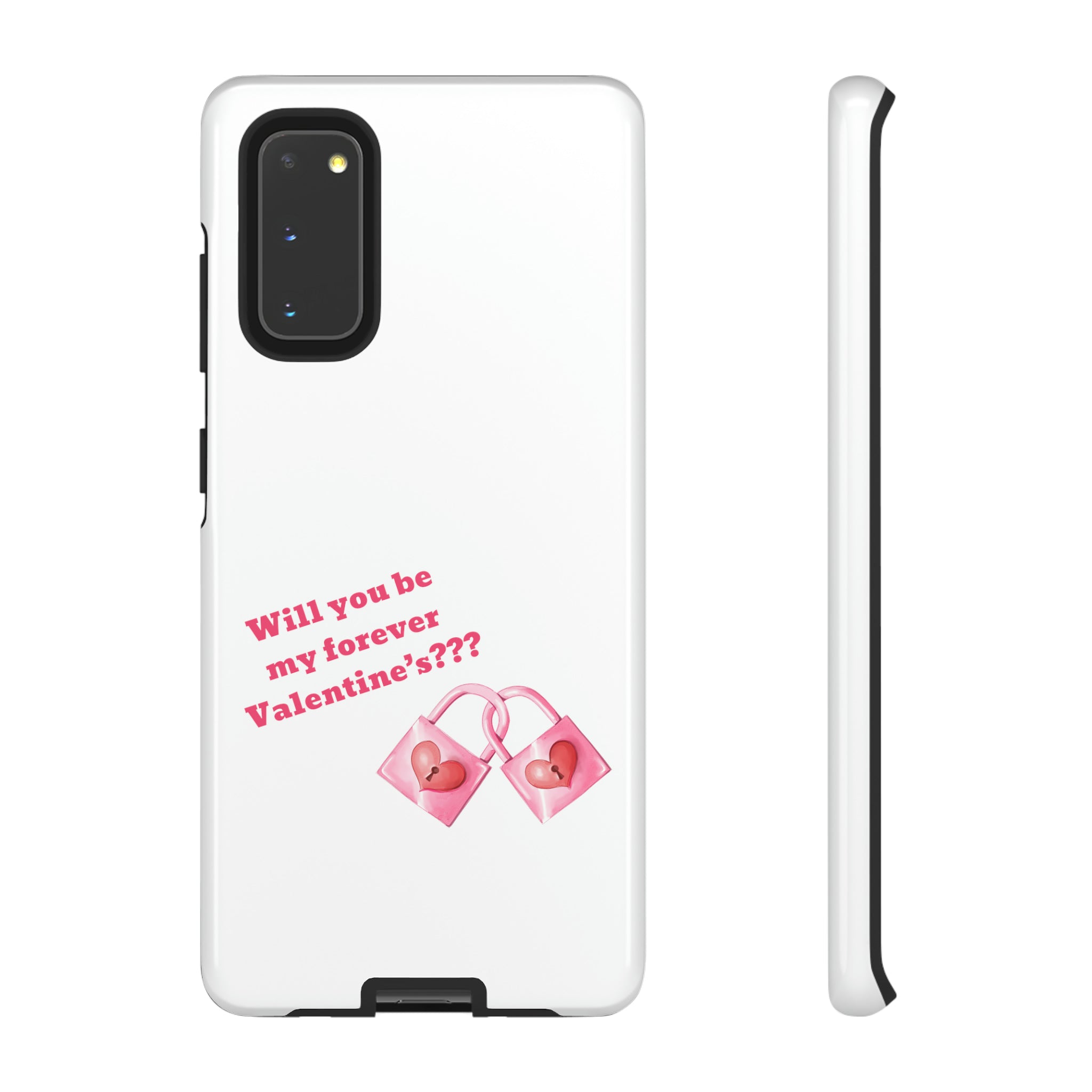 Will You Be My Forever Valentine?? Tough Cases