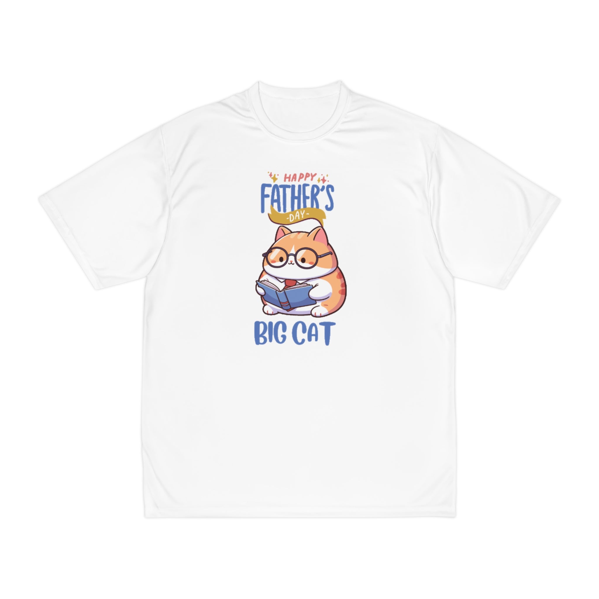 Happy Father's Day Big Cat Men's Performance T-Shirt