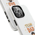 Team Dad Phone Case, Fun Gift for Fathers, Durable Phone Protector, Cute Dad Team Merchandise, Father's Day Special