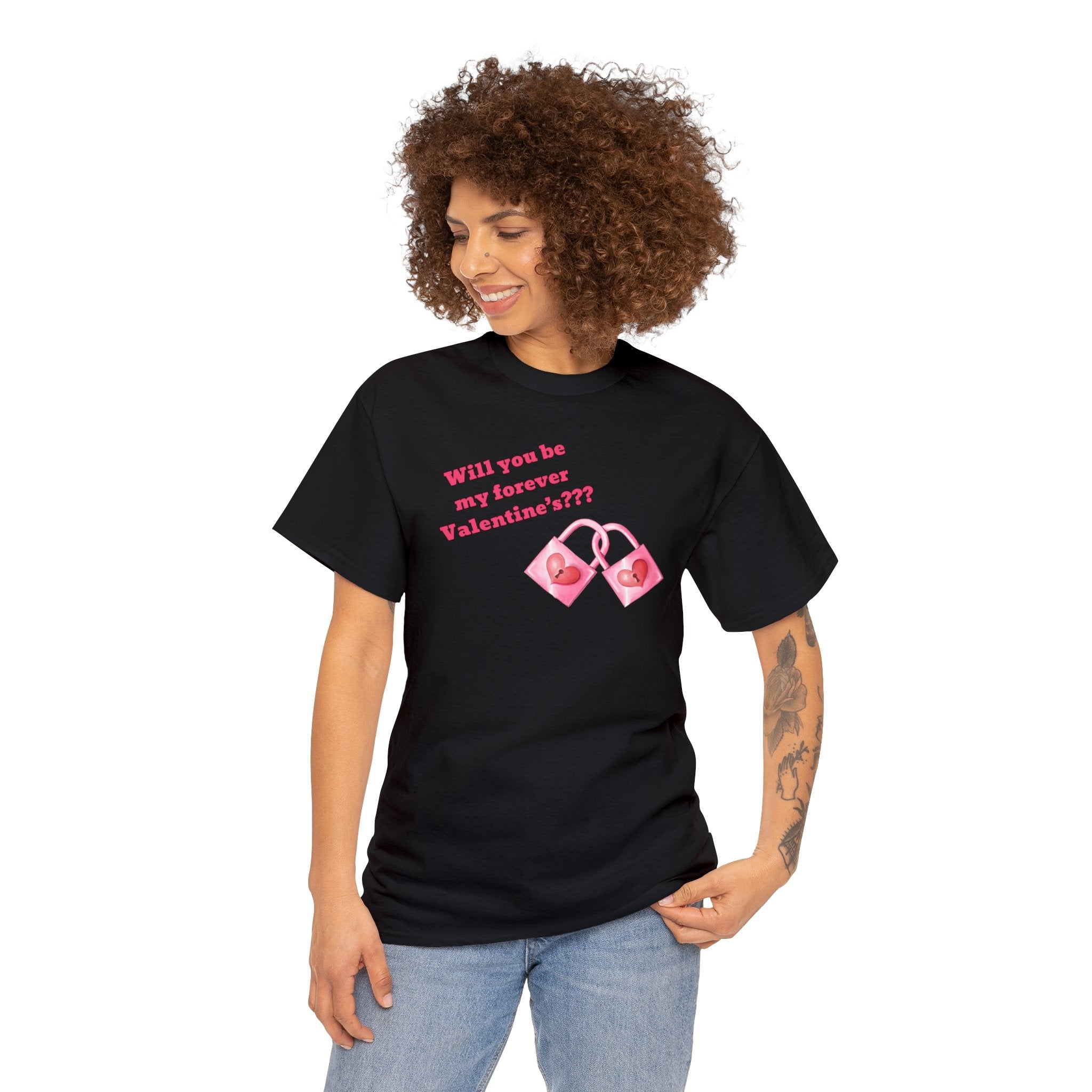 Will You Be My Forever Valentine?? Unisex Heavy Cotton Tee