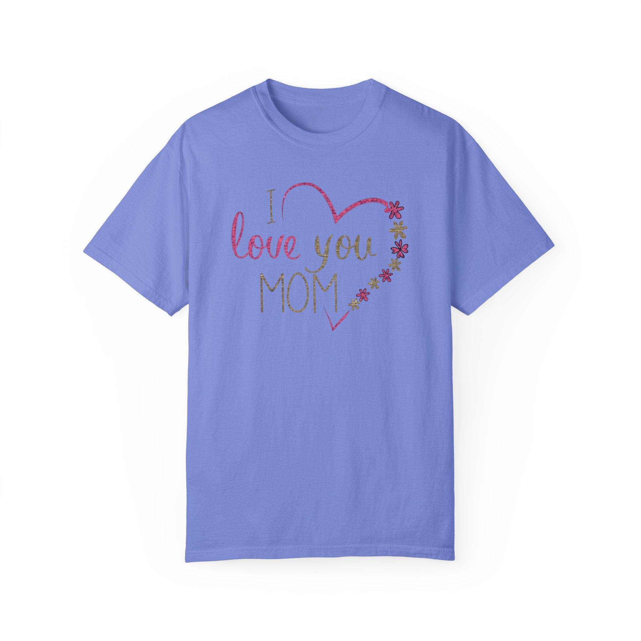 Mom, Happy Mother's Day Unisex Garment-Dyed T-shirt