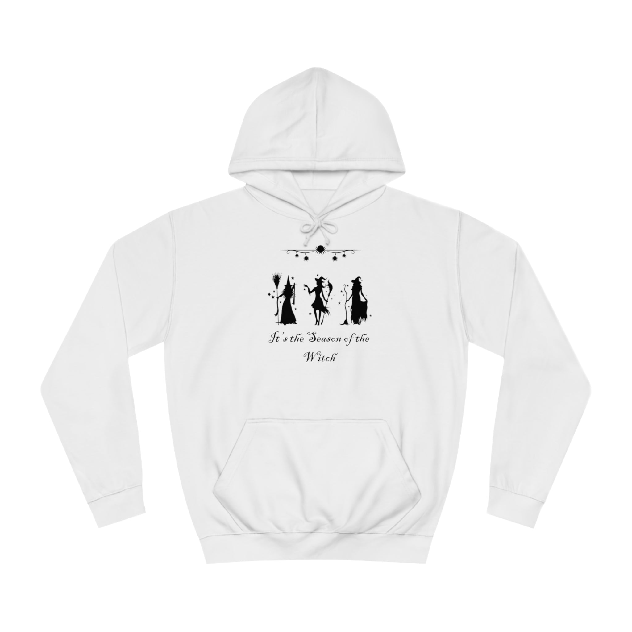 It's The Season of the Witch Unisex College Hoodie