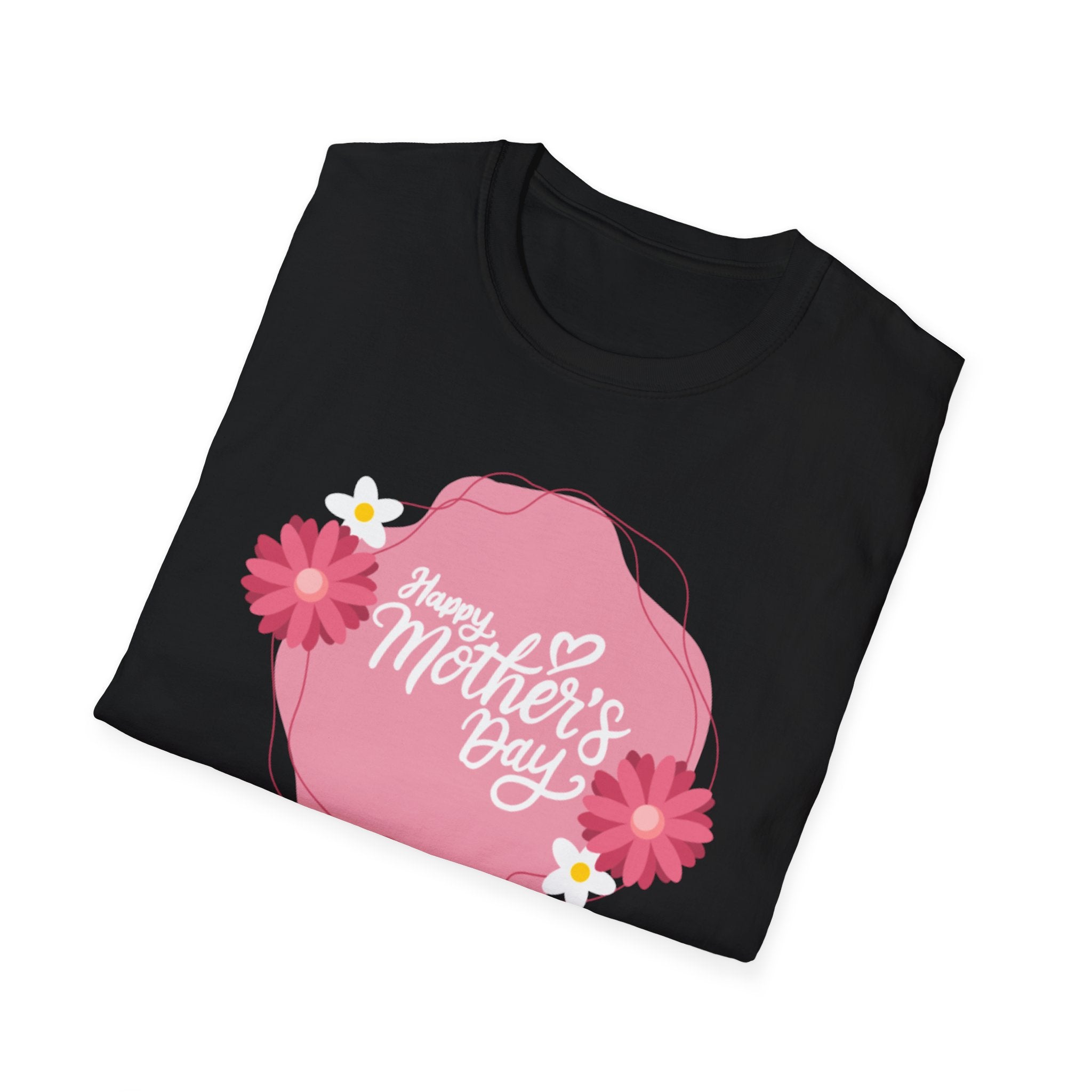 Happy Mother’s Day, Mama! Unisex Softstyle T-Shirt