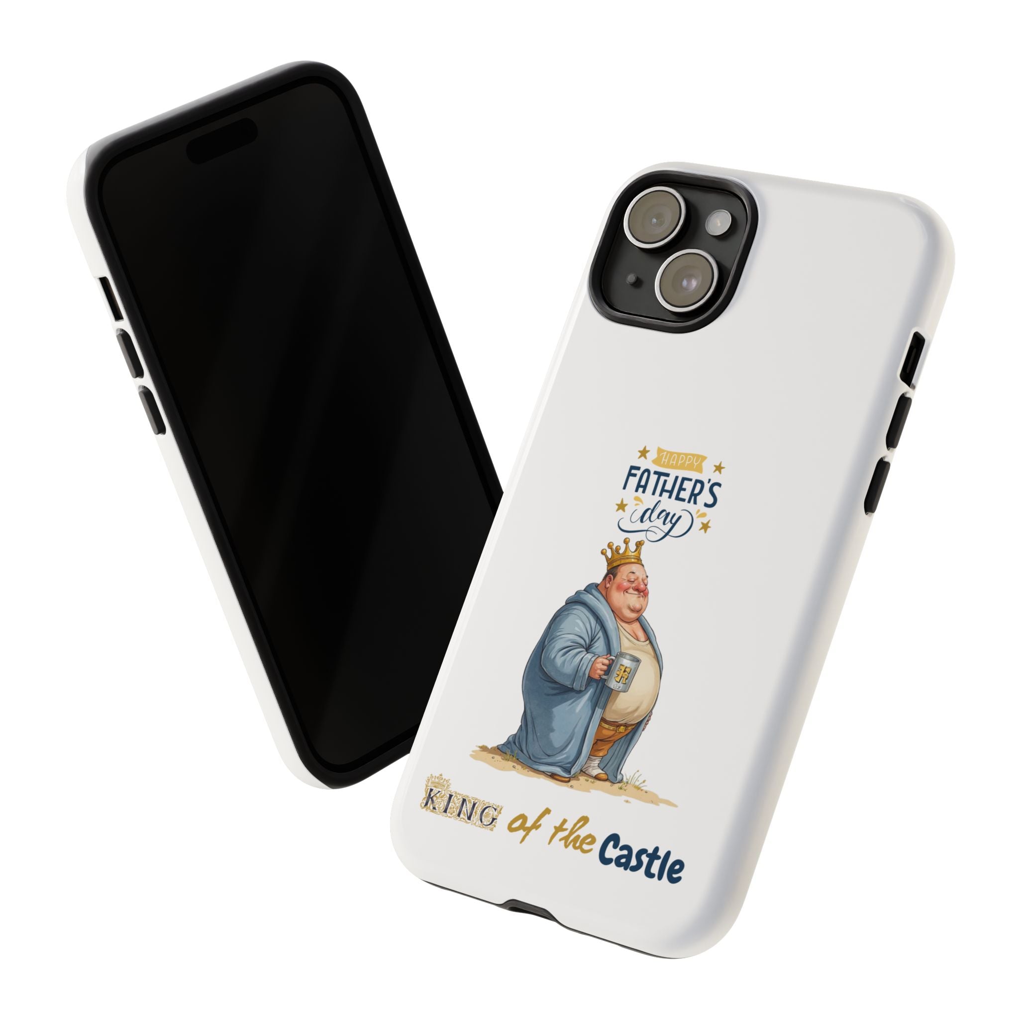 Father's Day King of the Castle Phone Case