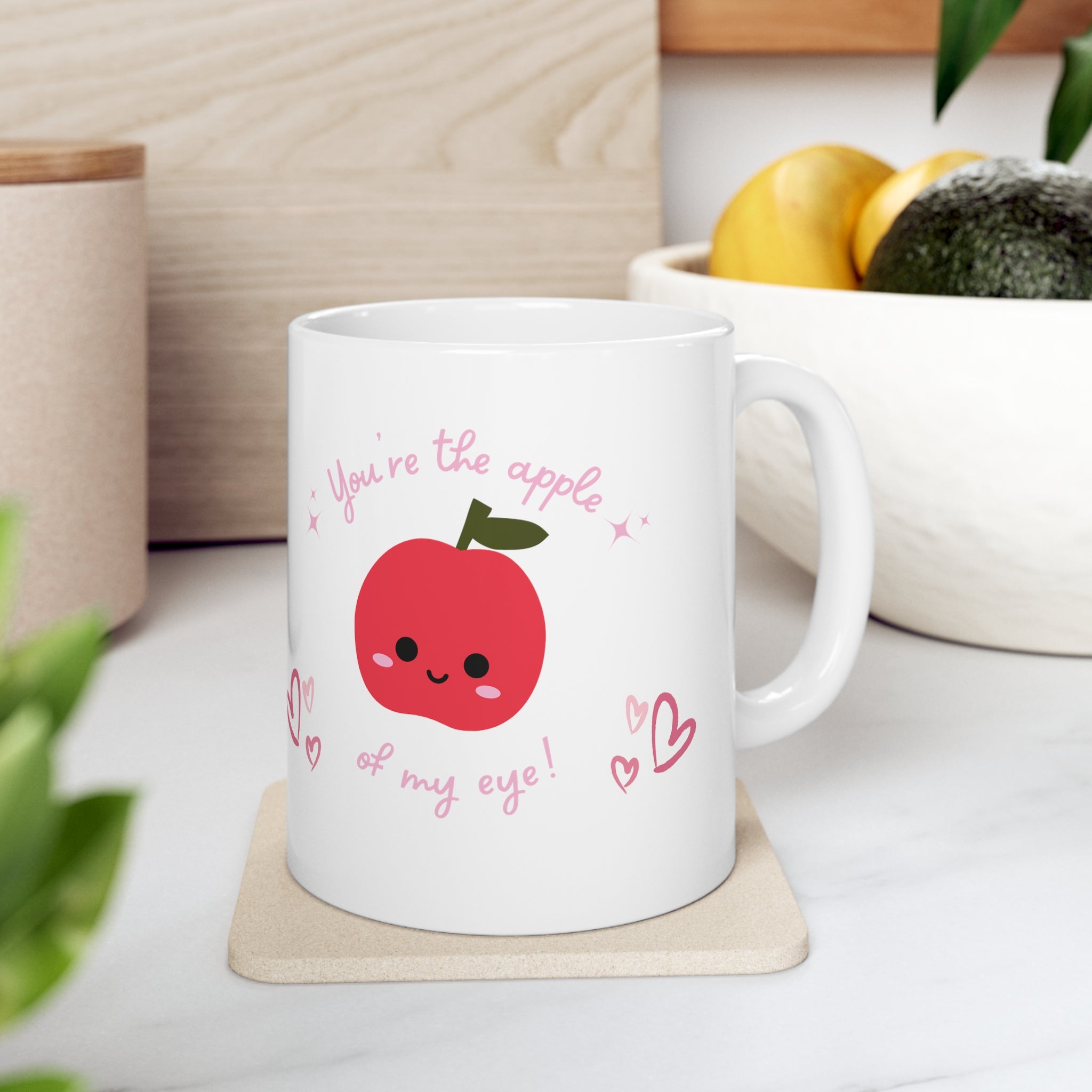 You Are The Apple Of My Eyes Ceramic Mug 11oz