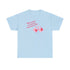 Will You Be My Forever Valentine?? Unisex Heavy Cotton Tee