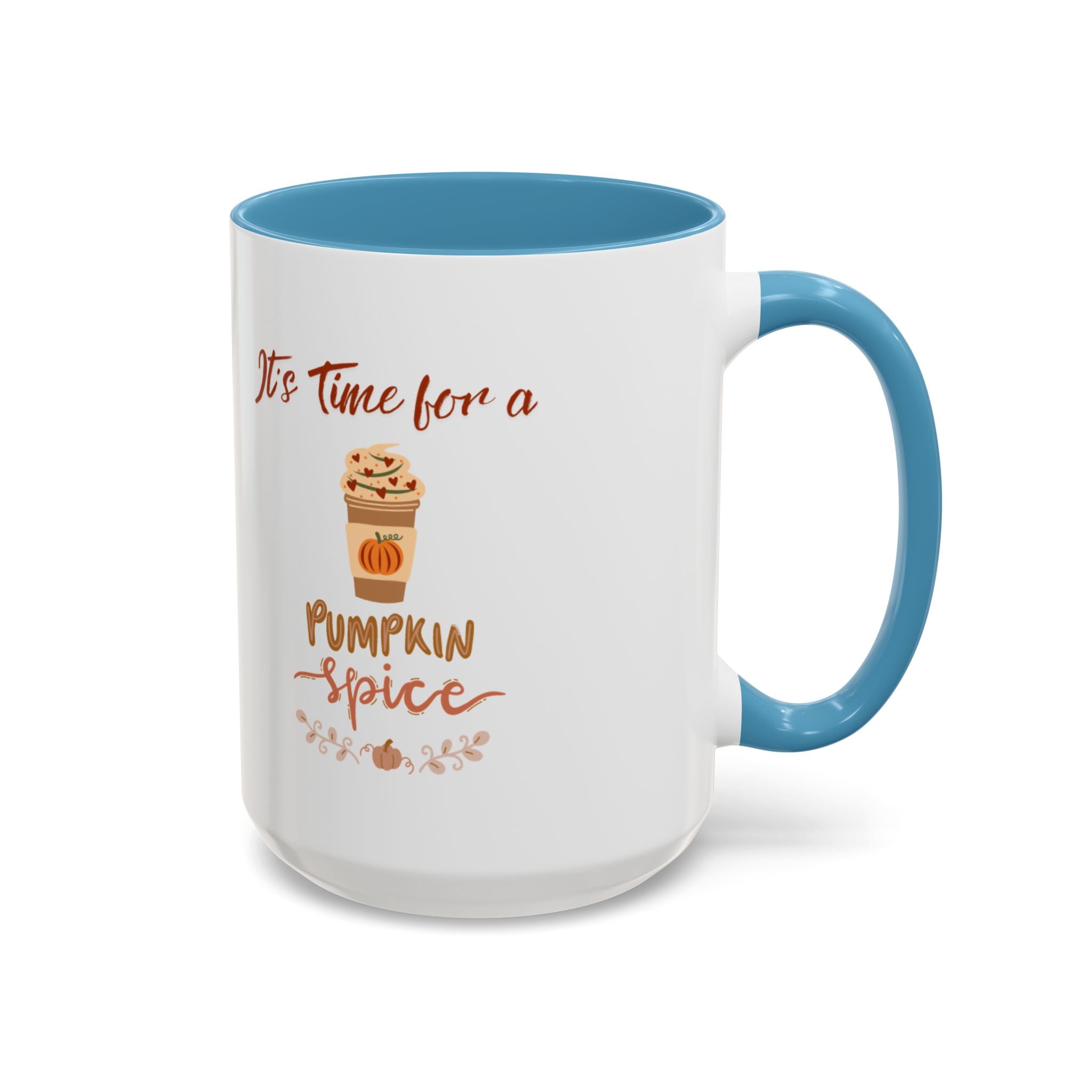 It's Time For A Pumpkin Spice Accent Coffee Mug (11, 15oz)