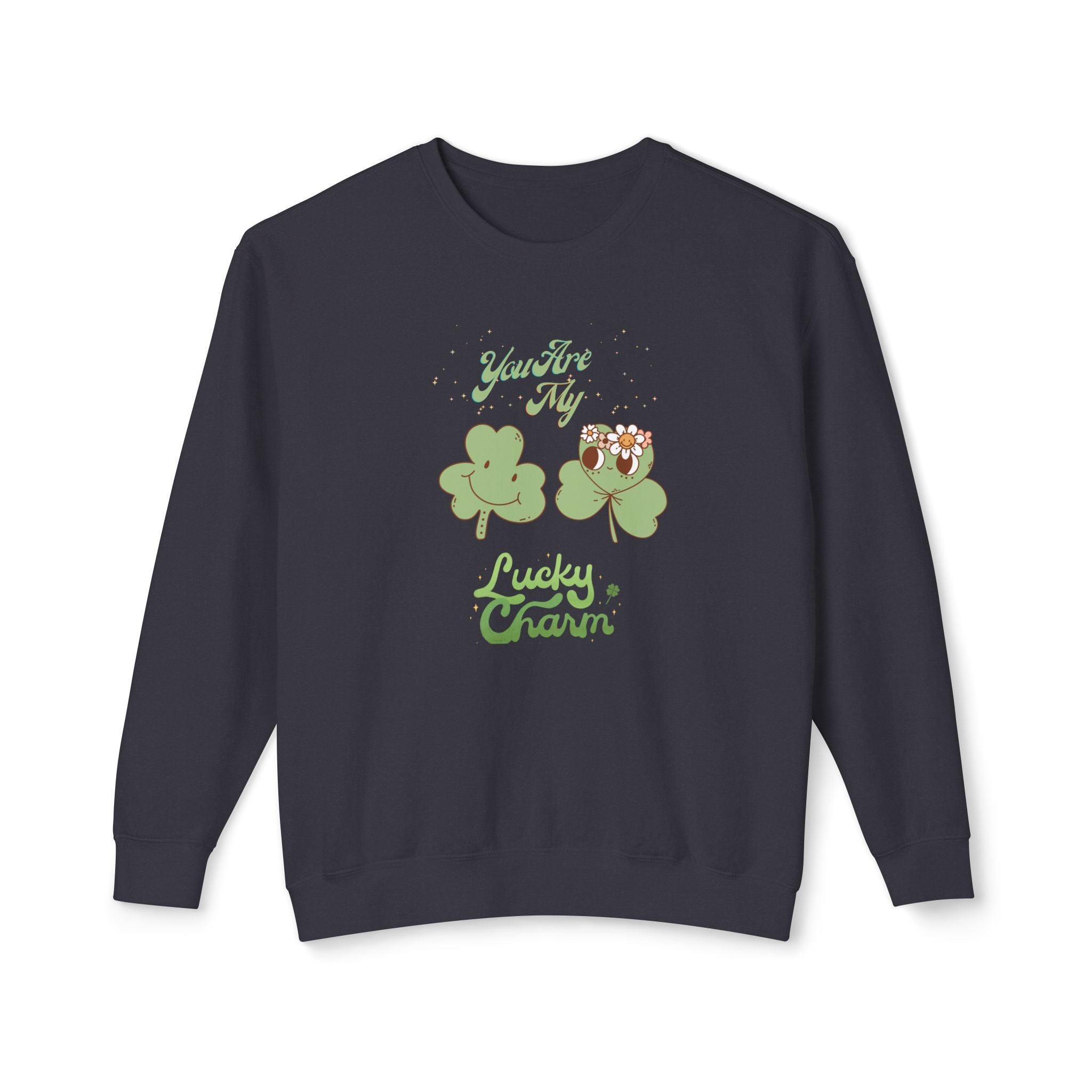 You're My Lucky Charm Unisex Lightweight Crewneck Sweatshirt