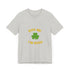Kiss Me I'm Irish Unisex Jersey Short Sleeve Tee