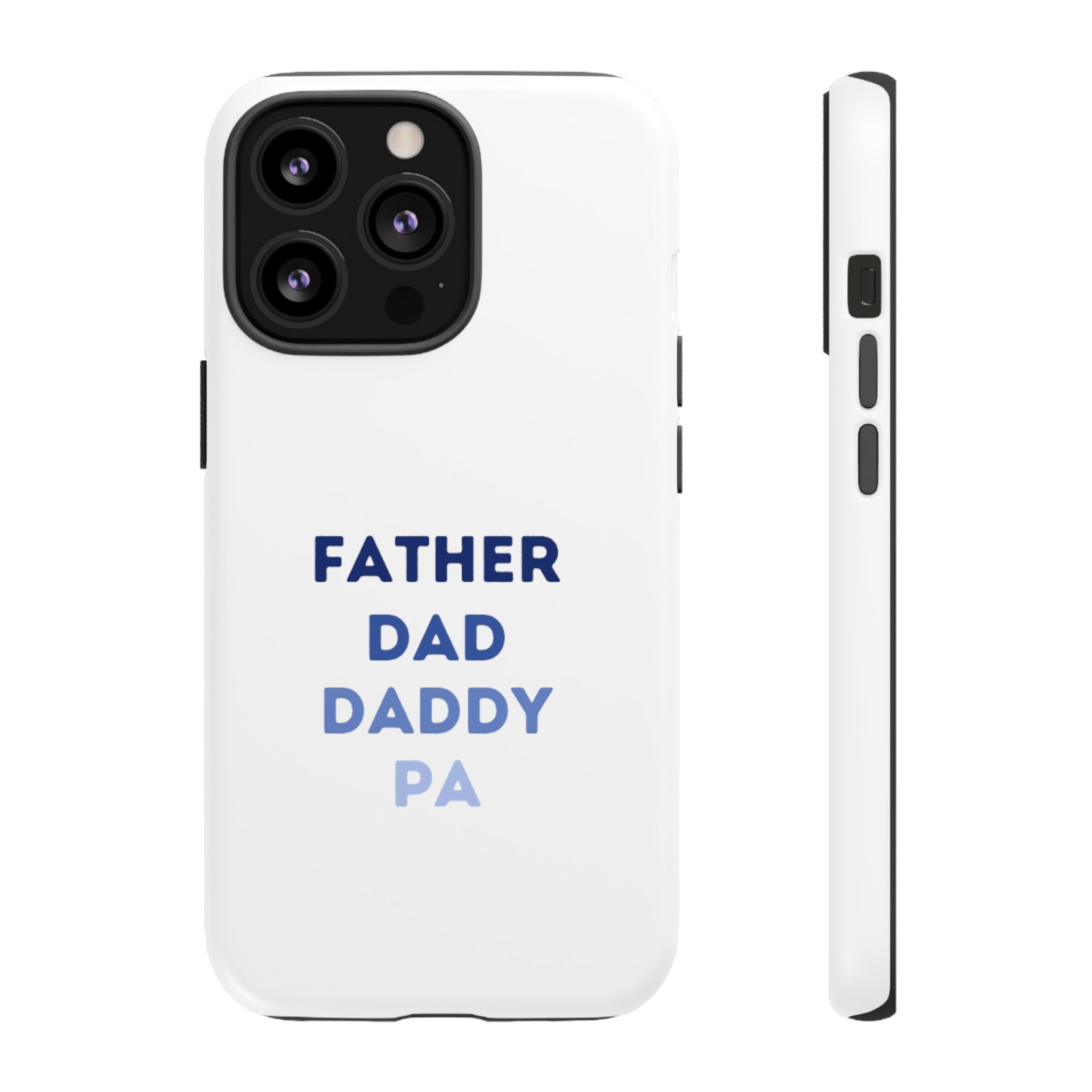 Father Dad Daddy Pa Tough Cases