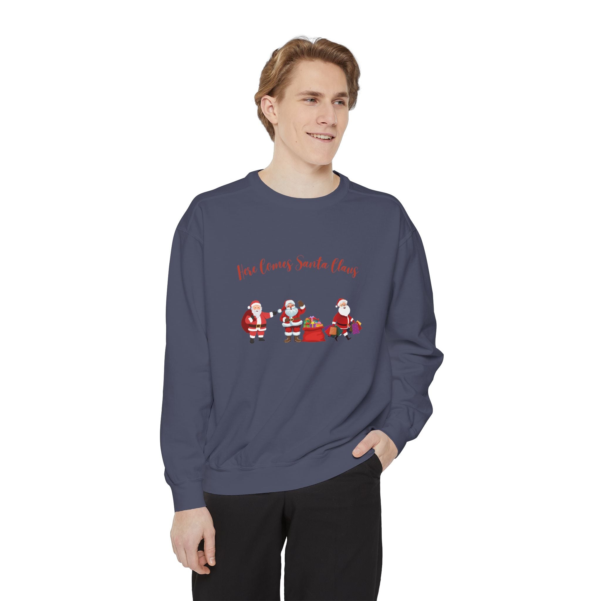 Here Comes Santa Claus Unisex Garment-Dyed Sweatshirt