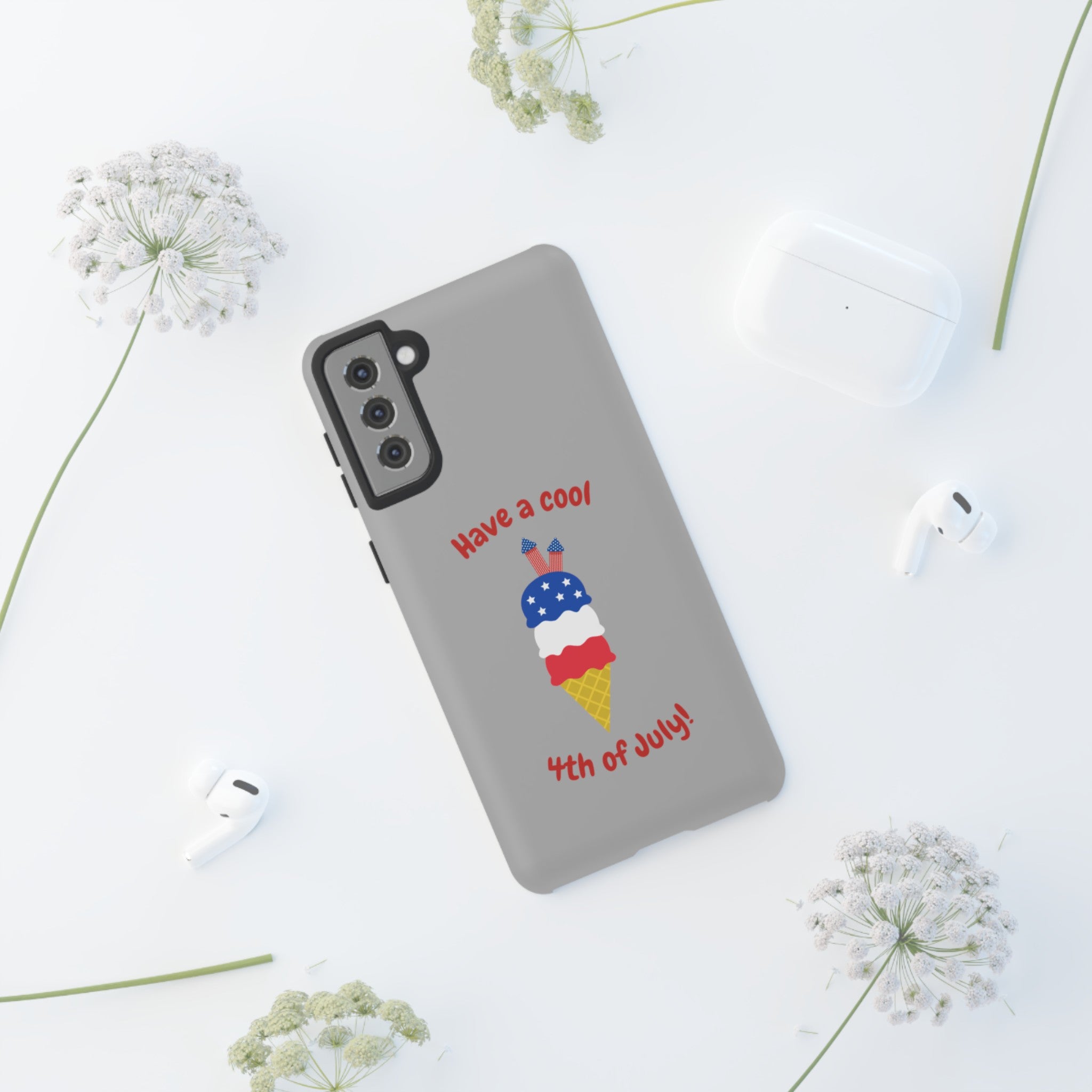 Have A Cool 4th Of July Tough Cases