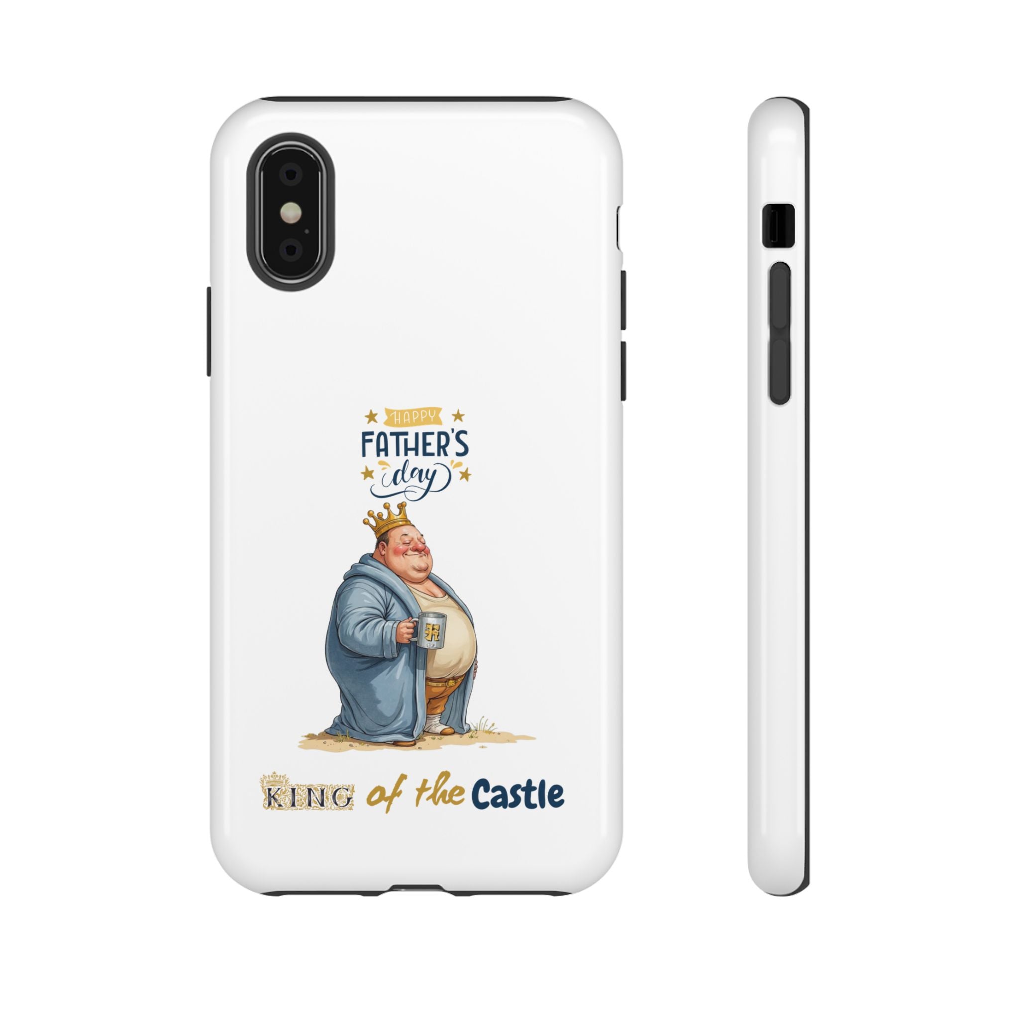 Father's Day King of the Castle Phone Case