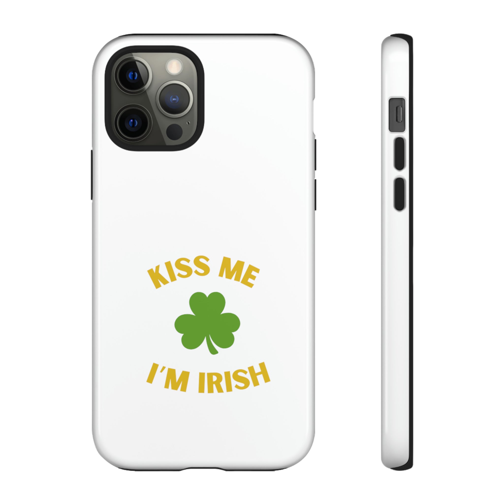 Kiss Me I'm Irish Tough Cases