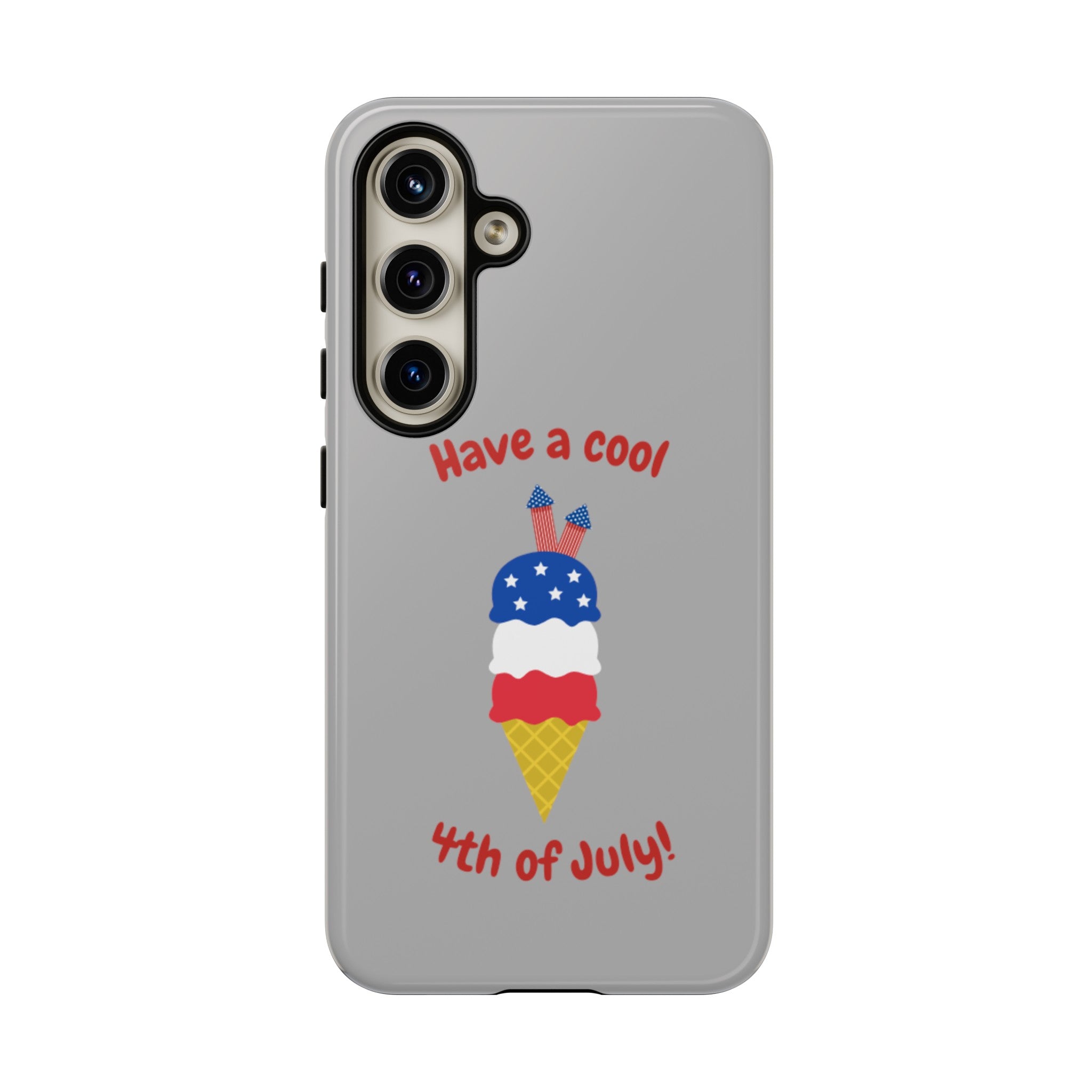 Have A Cool 4th Of July Tough Cases