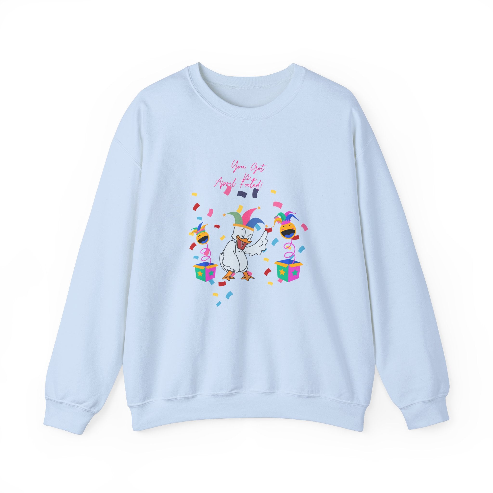 You Got Me April Fooled!  Unisex Crewneck Sweatshirt | Fun and Festive Gift for Celebrations