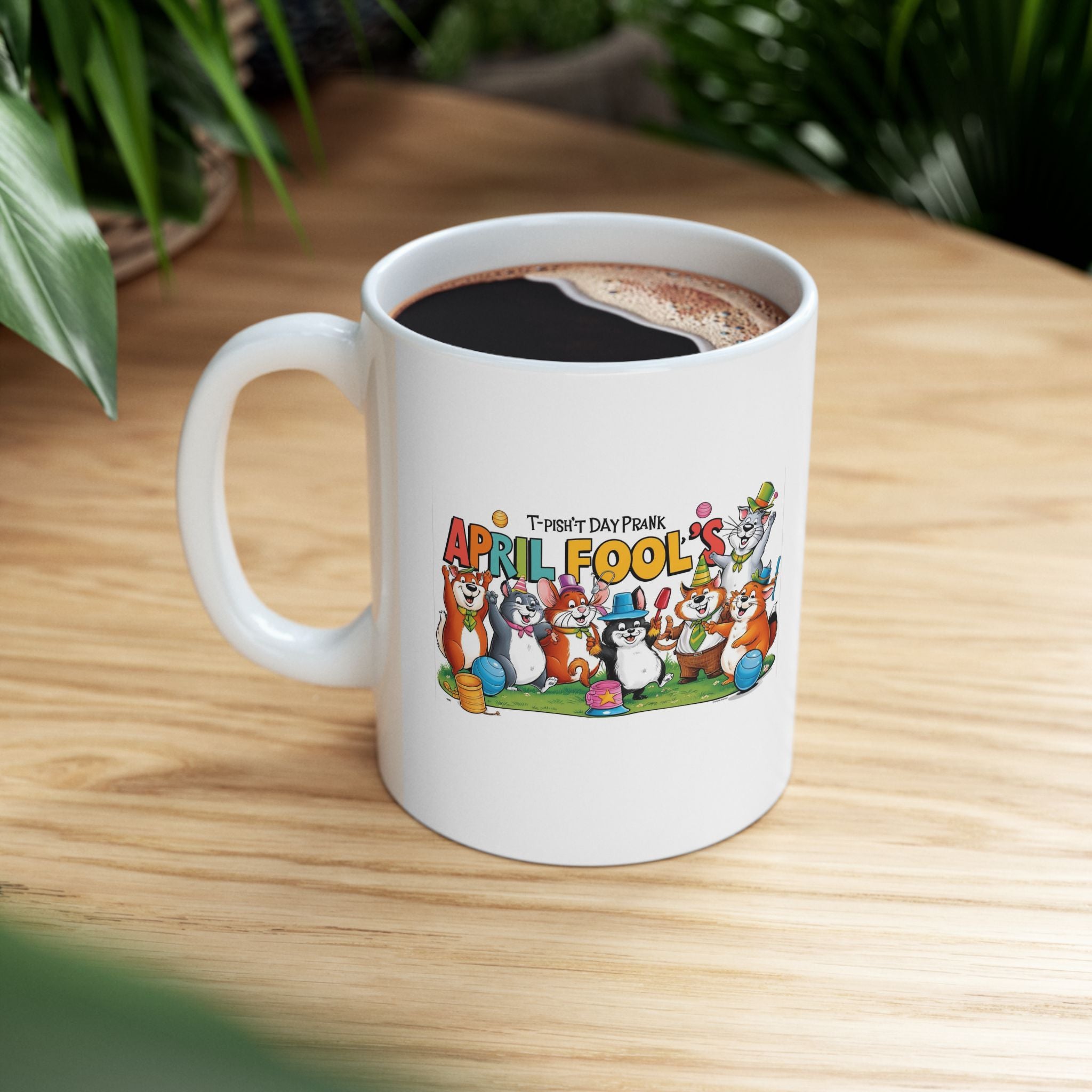 T-Pish'-T Day Prank Ceramic Mug