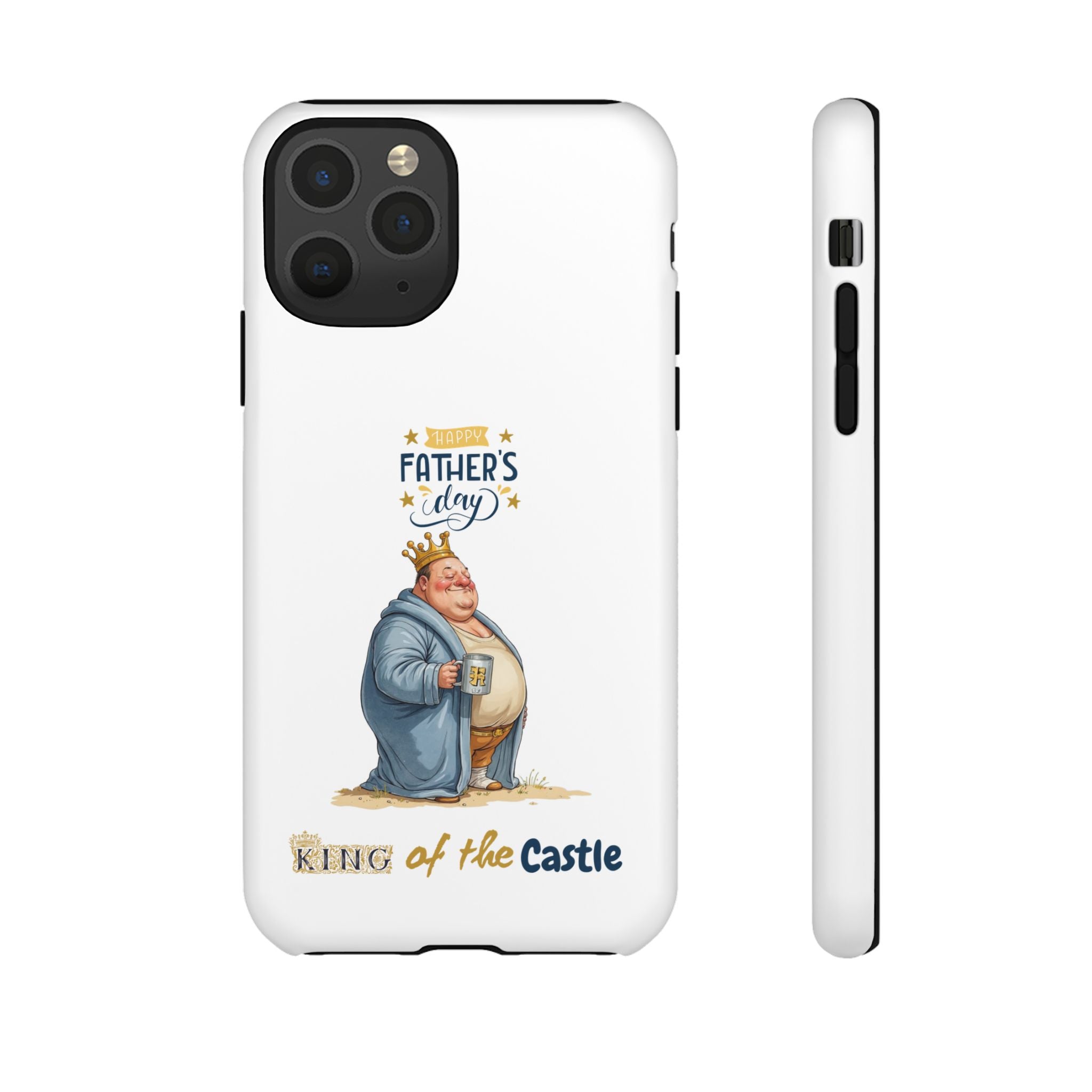 Father's Day King of the Castle Phone Case