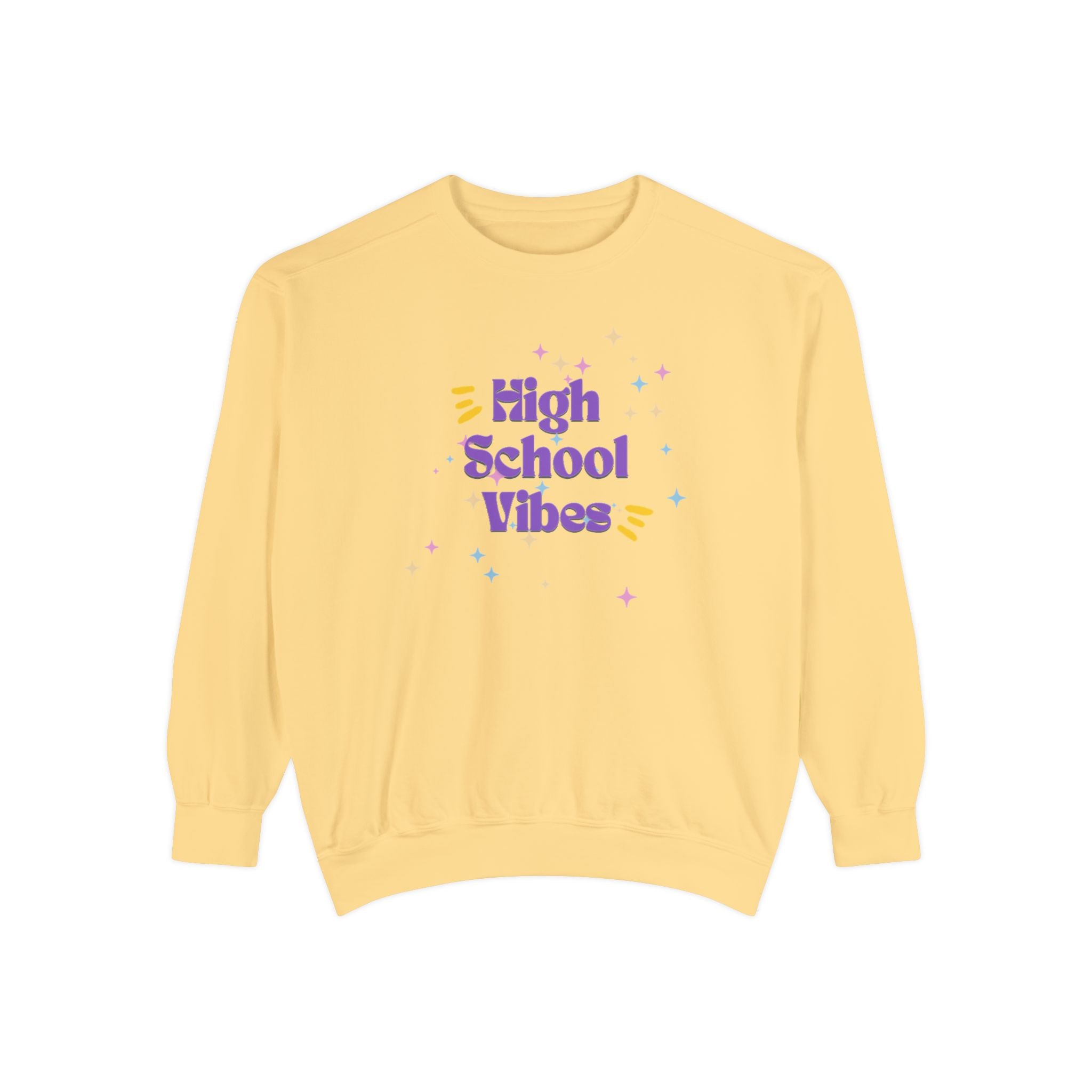 High School Vibes Unisex Garment-Dyed Sweatshirt