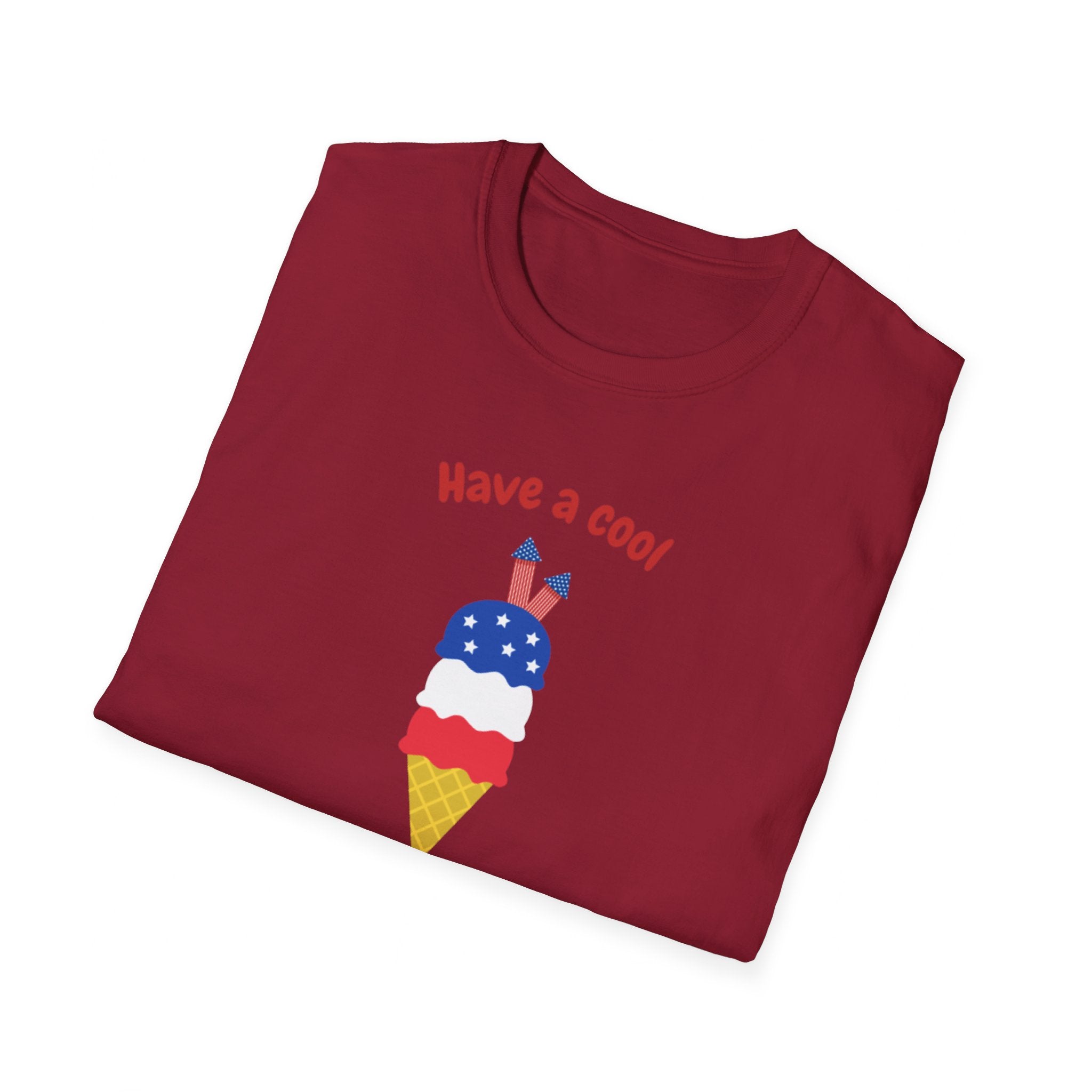 Have A Cool 4th Of July Unisex Softstyle T-Shirt