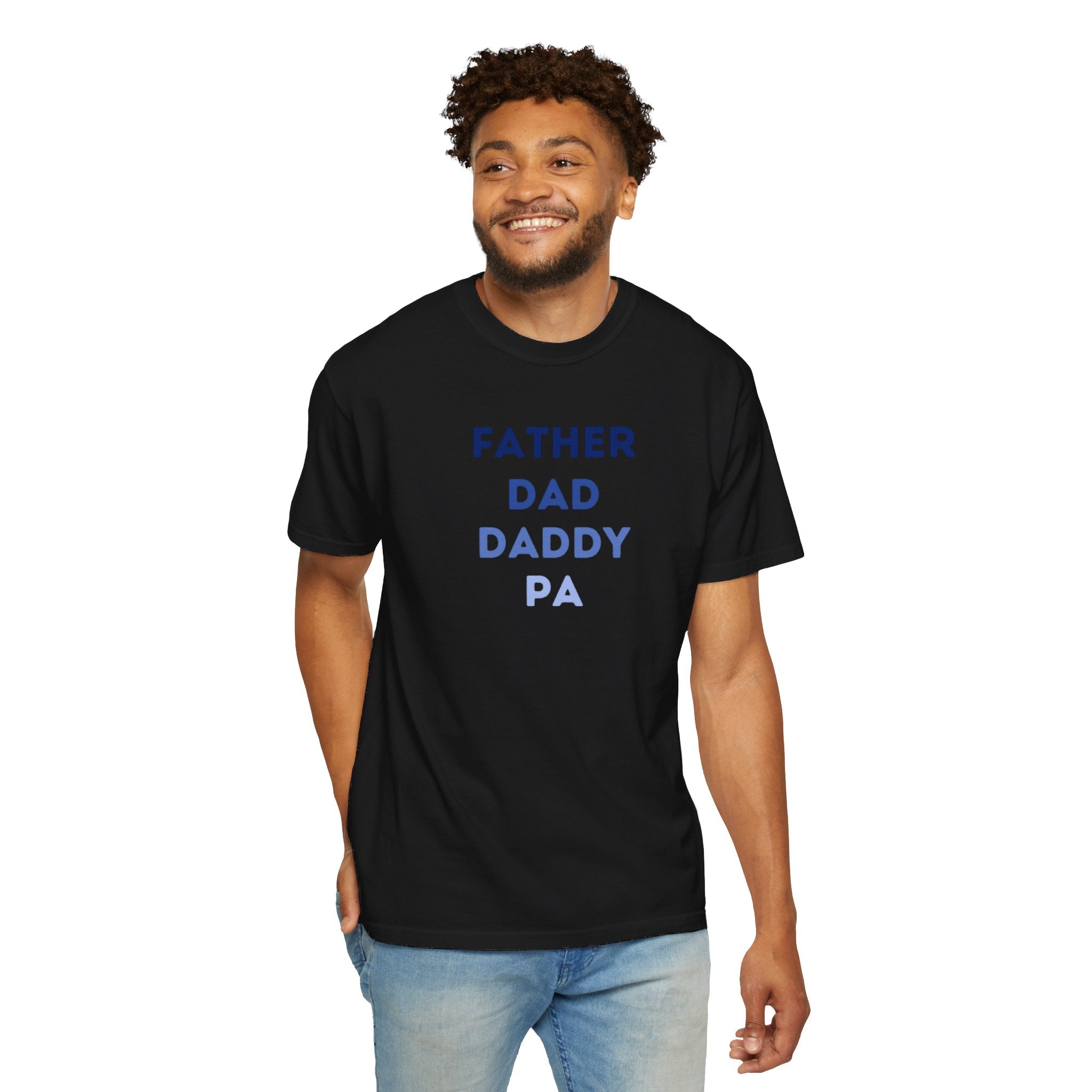 Father Dad Daddy Pa Unisex Garment-Dyed T-shirt