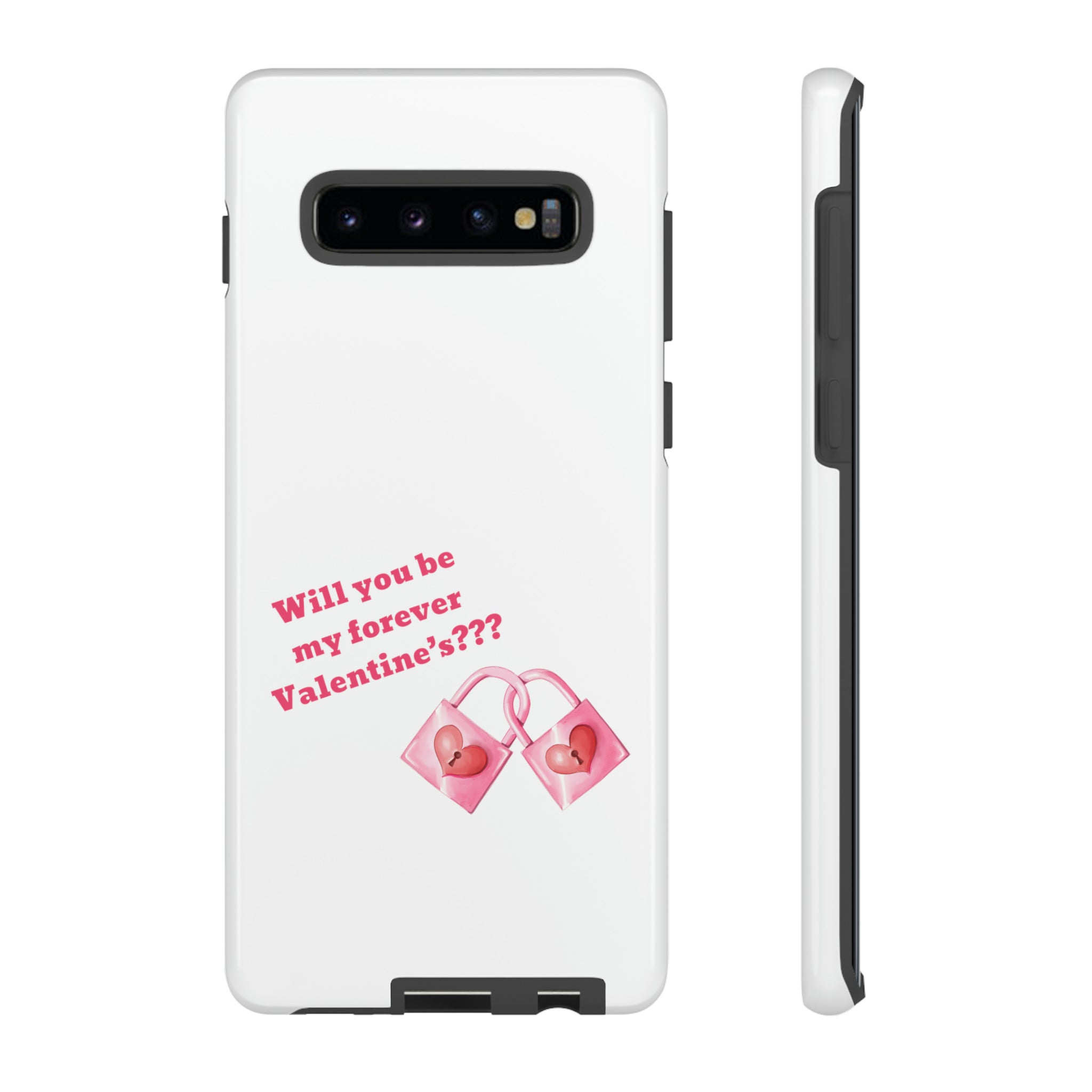 Will You Be My Forever Valentine?? Tough Cases