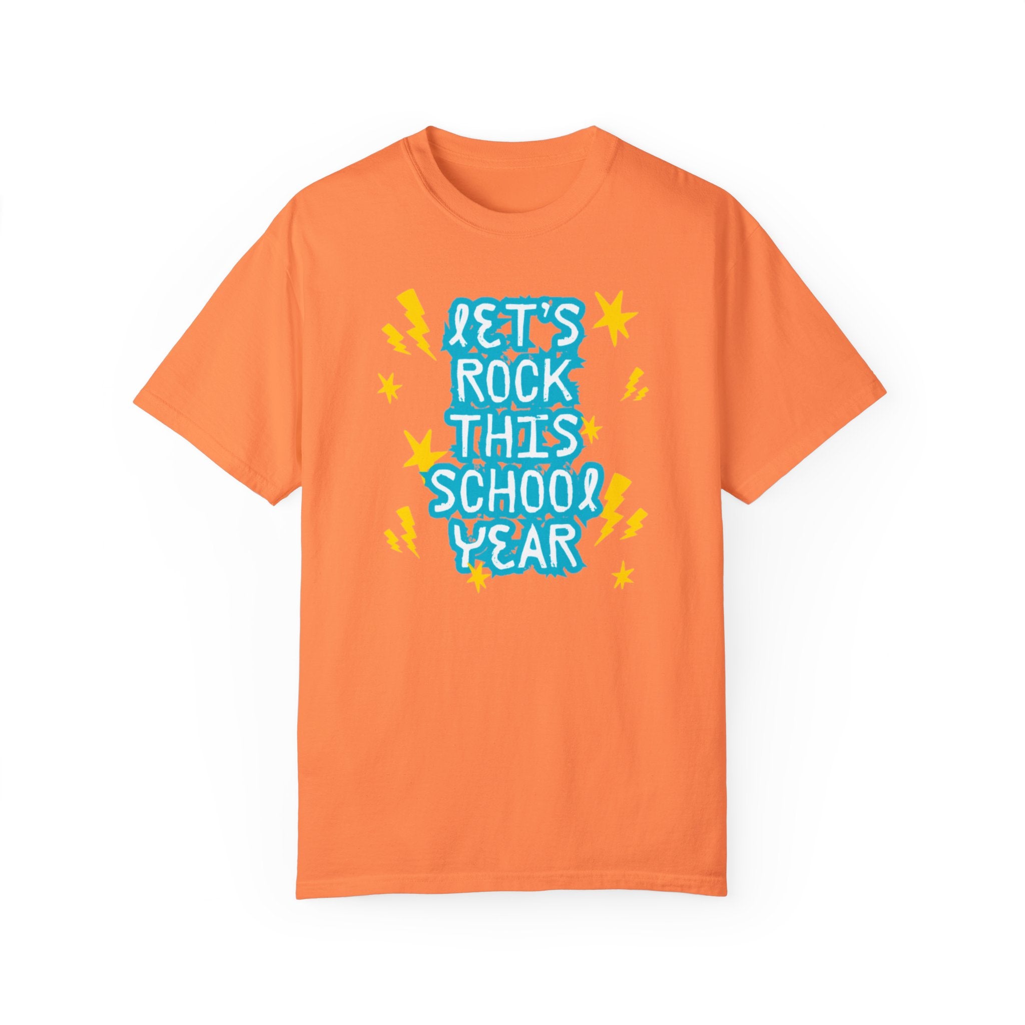 Let's Rock This School Year Unisex Garment-Dyed T-shirt