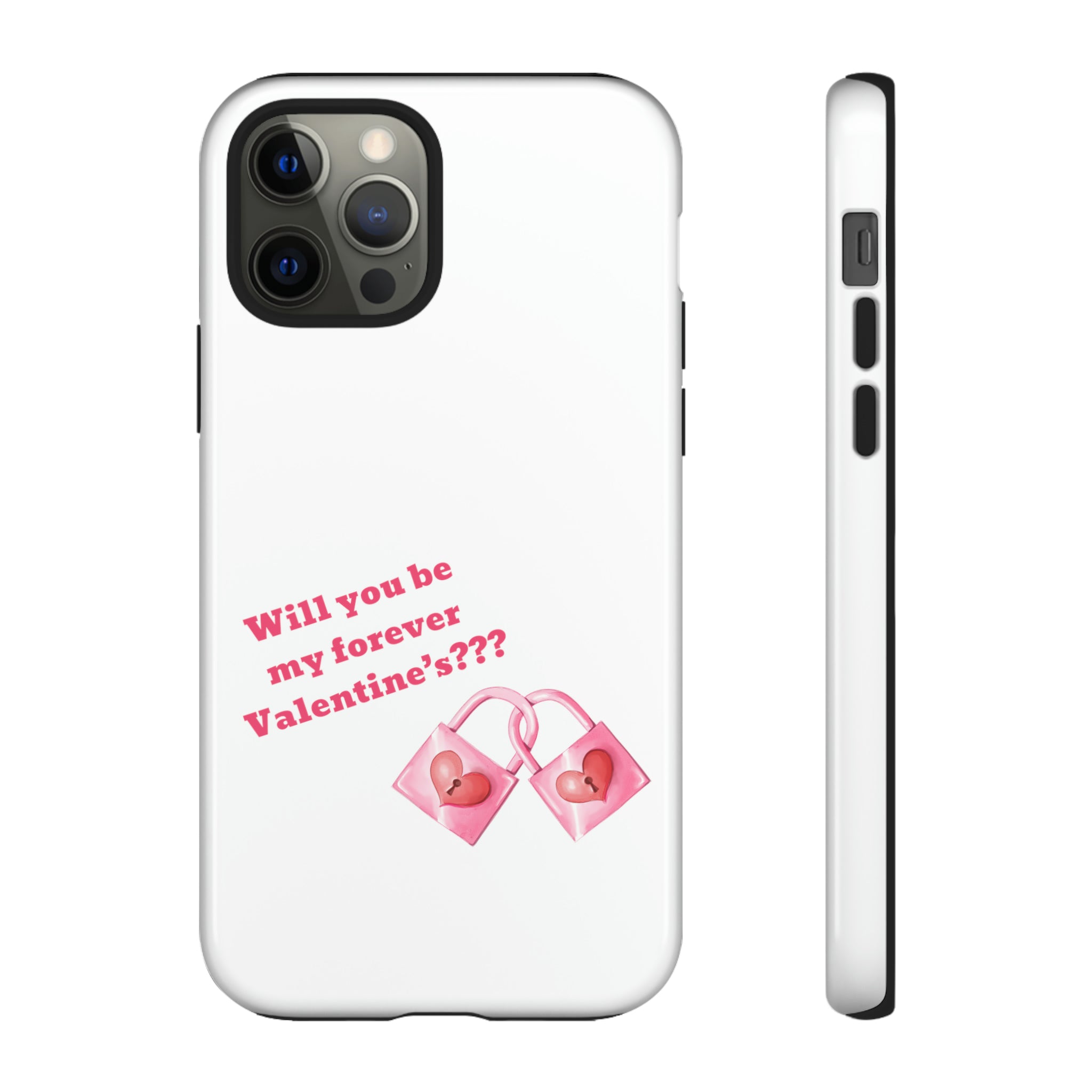 Will You Be My Forever Valentine?? Tough Cases