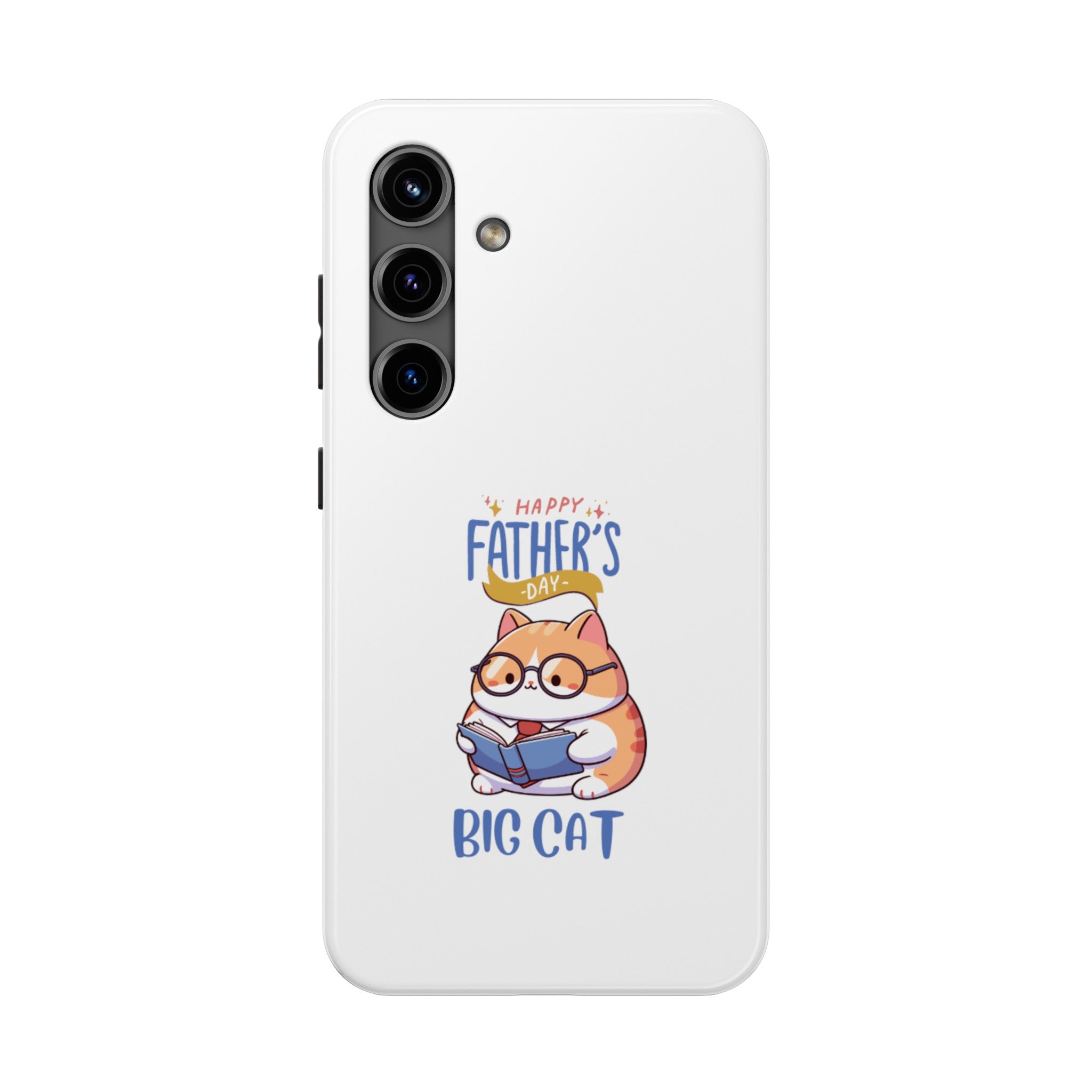 Happy Father's Day Big Cat Tough Phone Cases