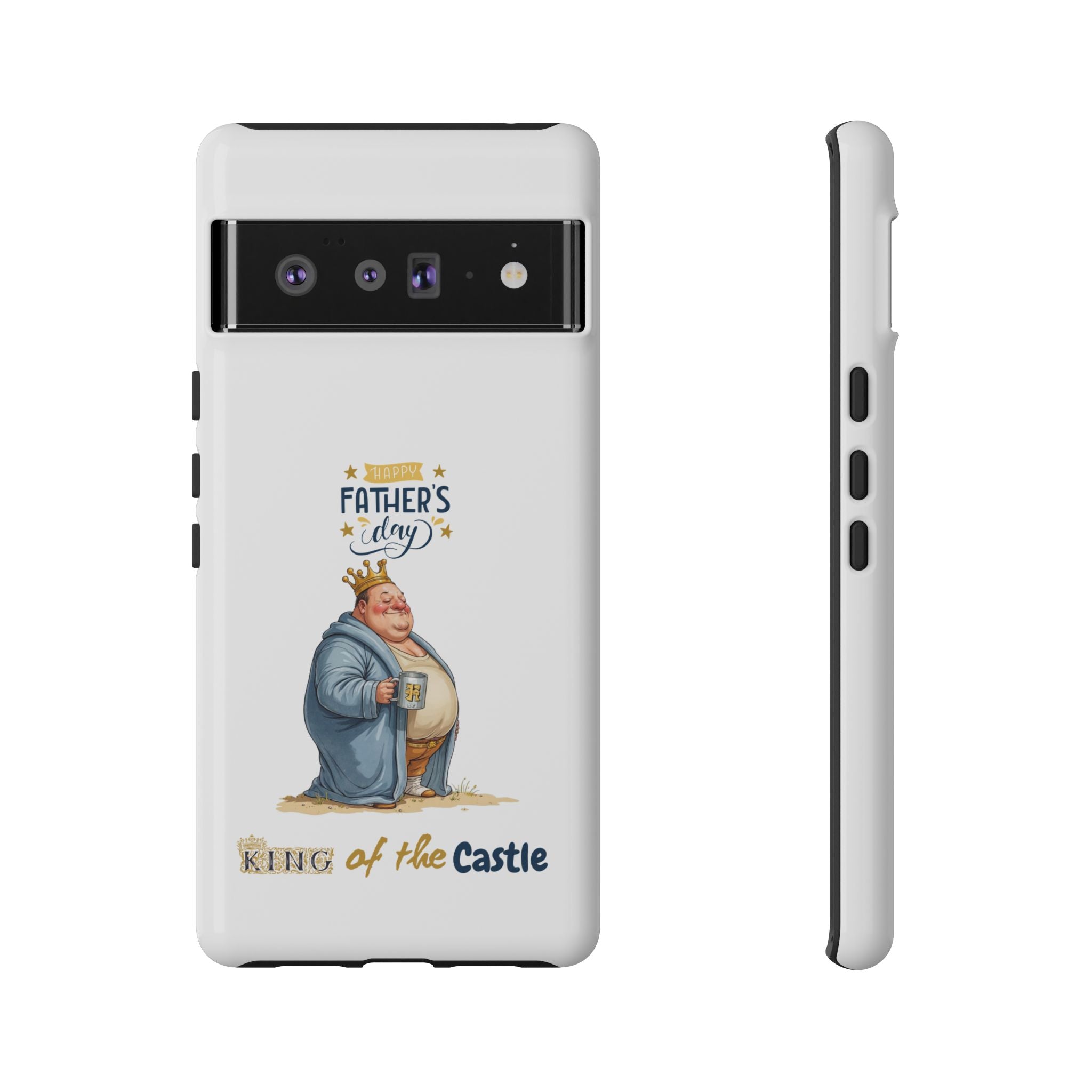 Father's Day King of the Castle Phone Case