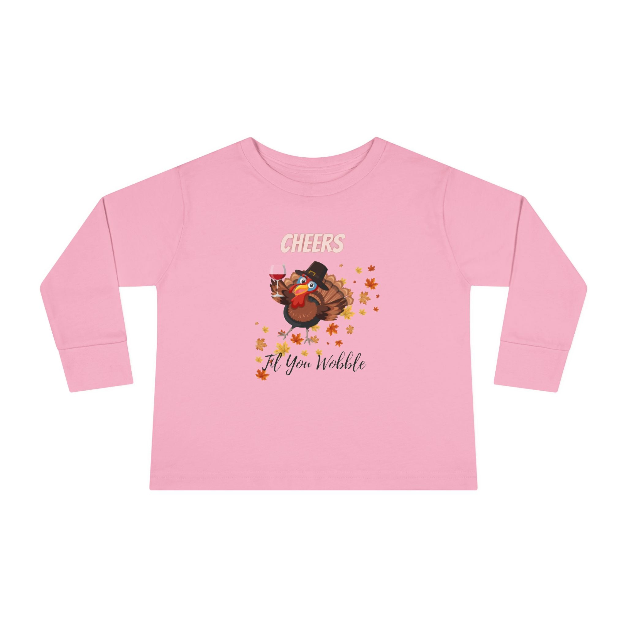 Cheers Til You Wobble Toddler Long Sleeve Tee