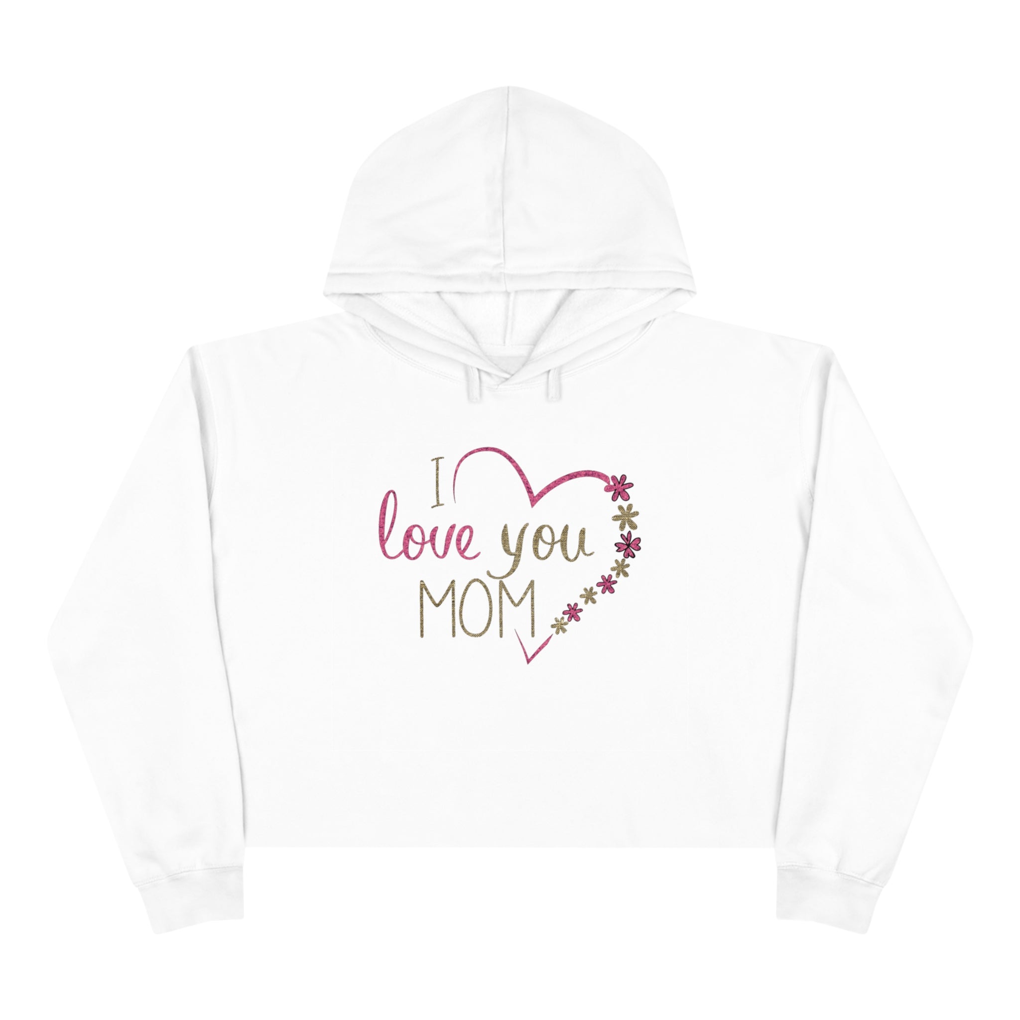 Mom, Happy Mother's Day Crop Hoodie