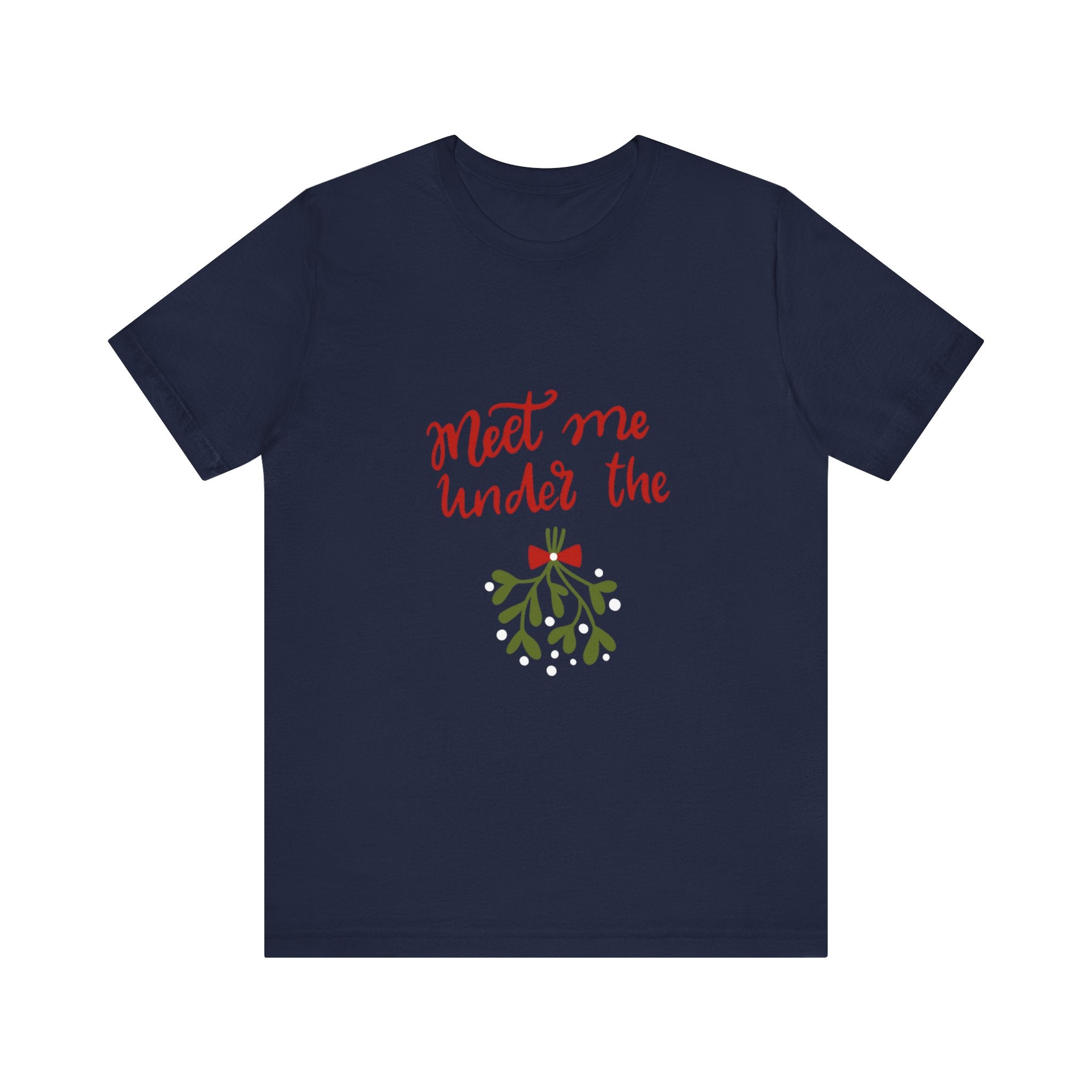 Meet Me Under The Mistletoe Unisex Jersey Short Sleeve Tee
