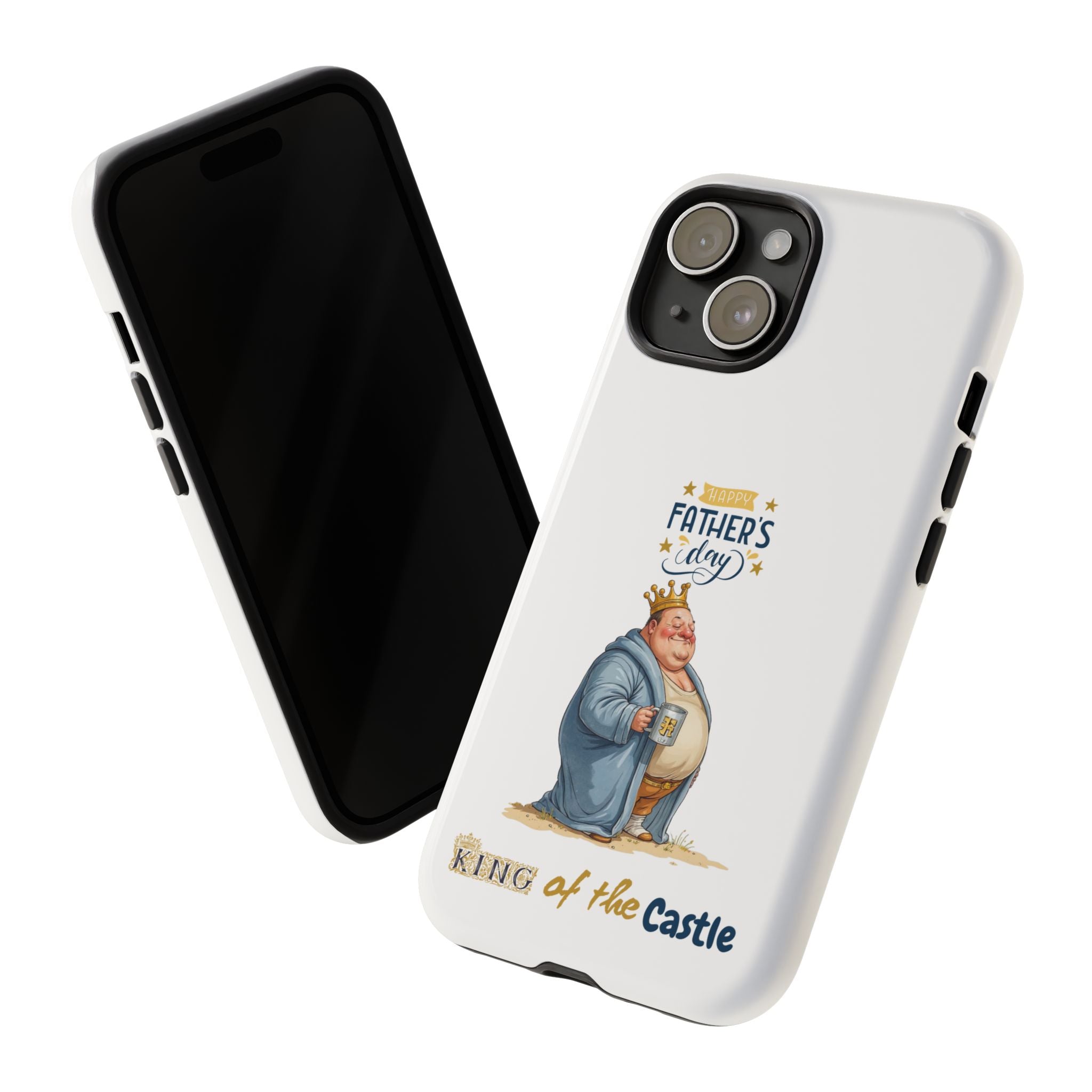Father's Day King of the Castle Phone Case