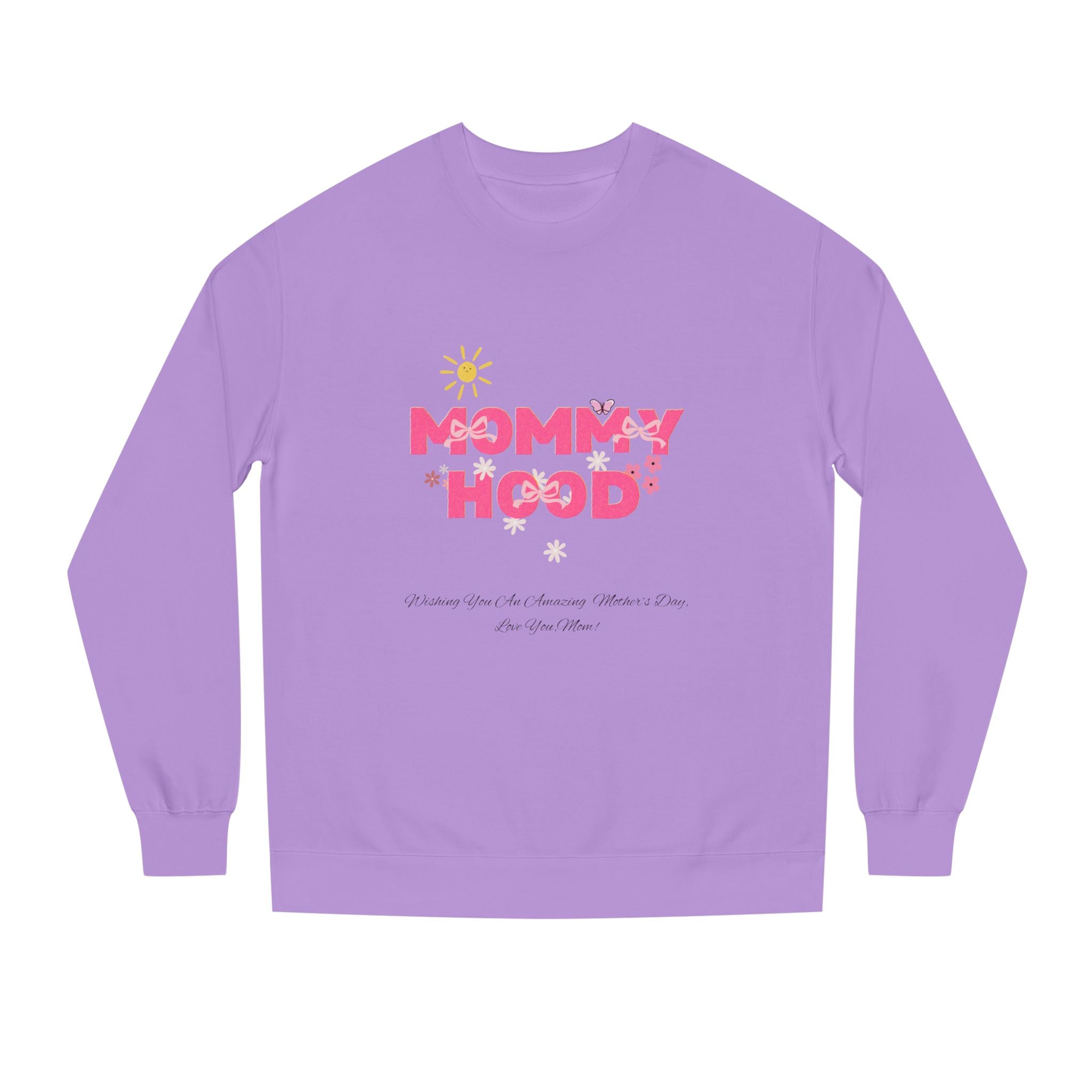Mommy Hood Unisex Crew Neck Sweatshirt