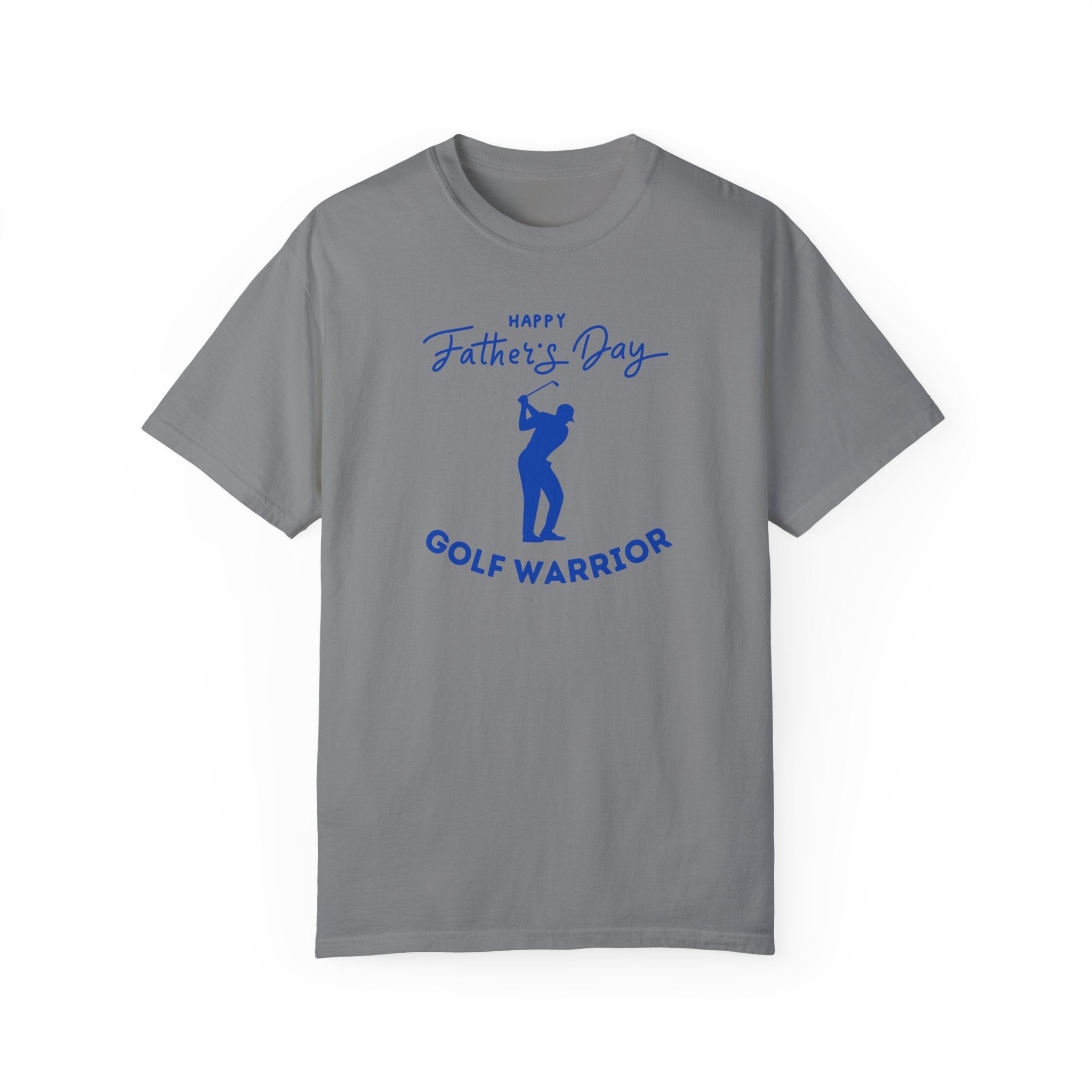 Happy Father's Day Golf Warrior Unisex Garment-Dyed T-shirt