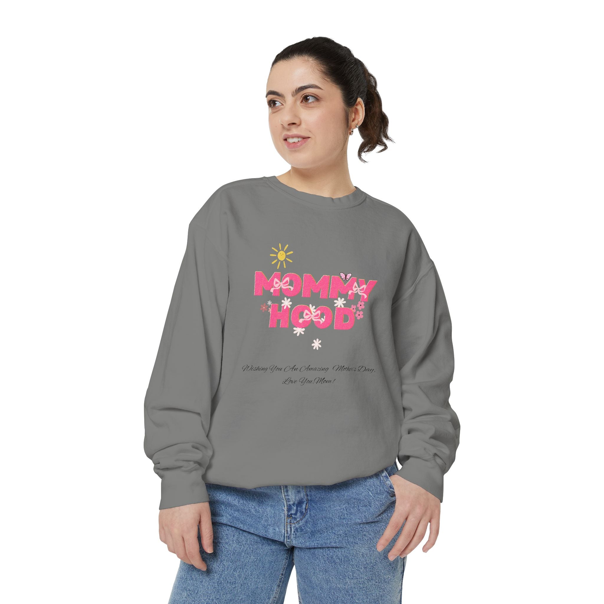 Mommy Hood Unisex Garment-Dyed Sweatshirt