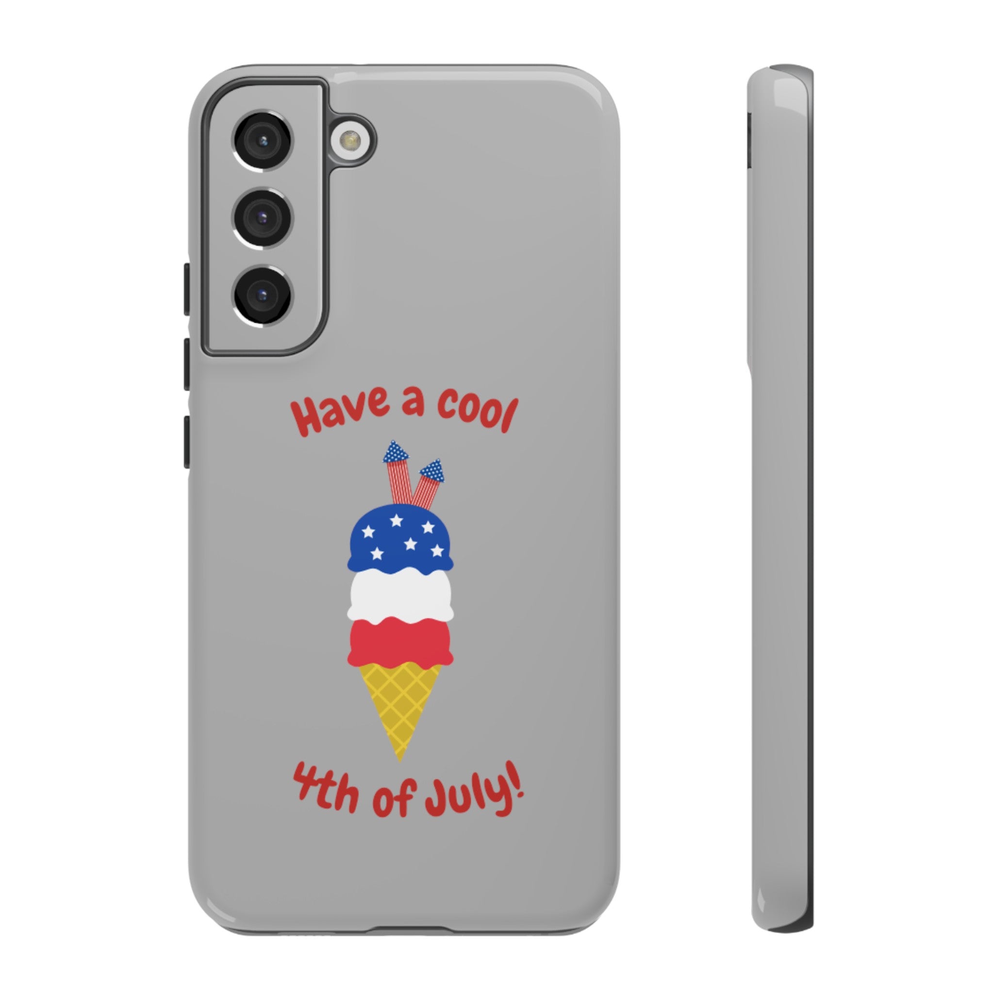 Have A Cool 4th Of July Tough Cases