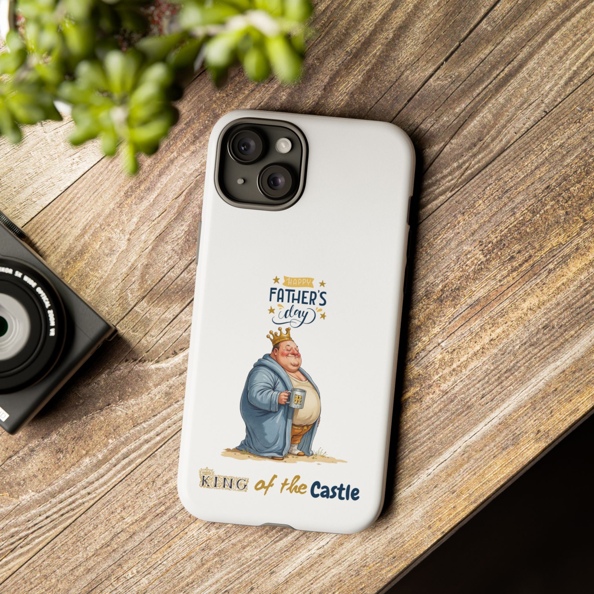 Father's Day King of the Castle Phone Case