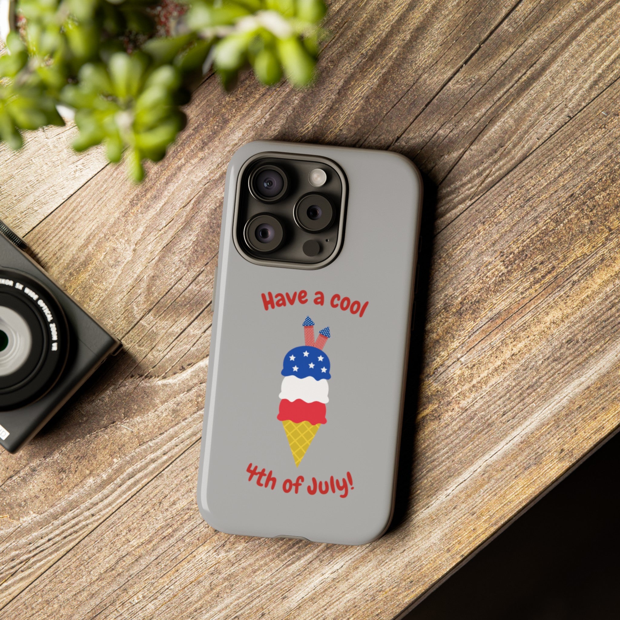 Have A Cool 4th Of July Tough Cases