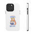 Happy Father's Day Big Cat Tough Phone Cases