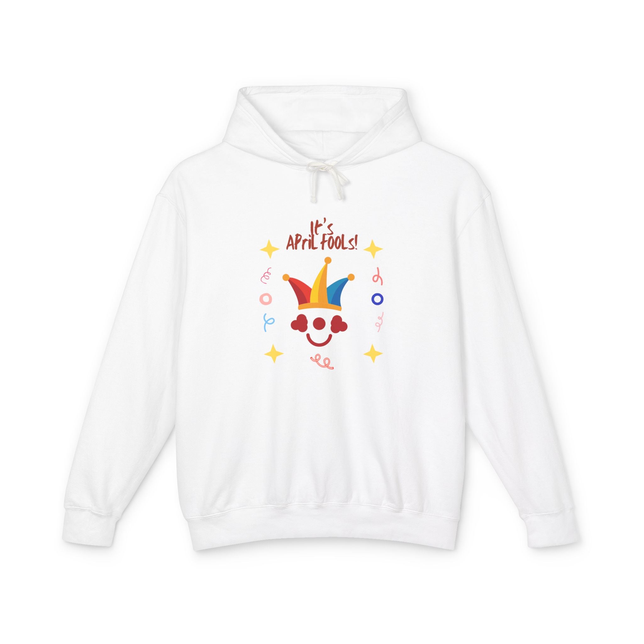 It's April Fool's Day! Unisex Lightweight Hooded Sweatshirt