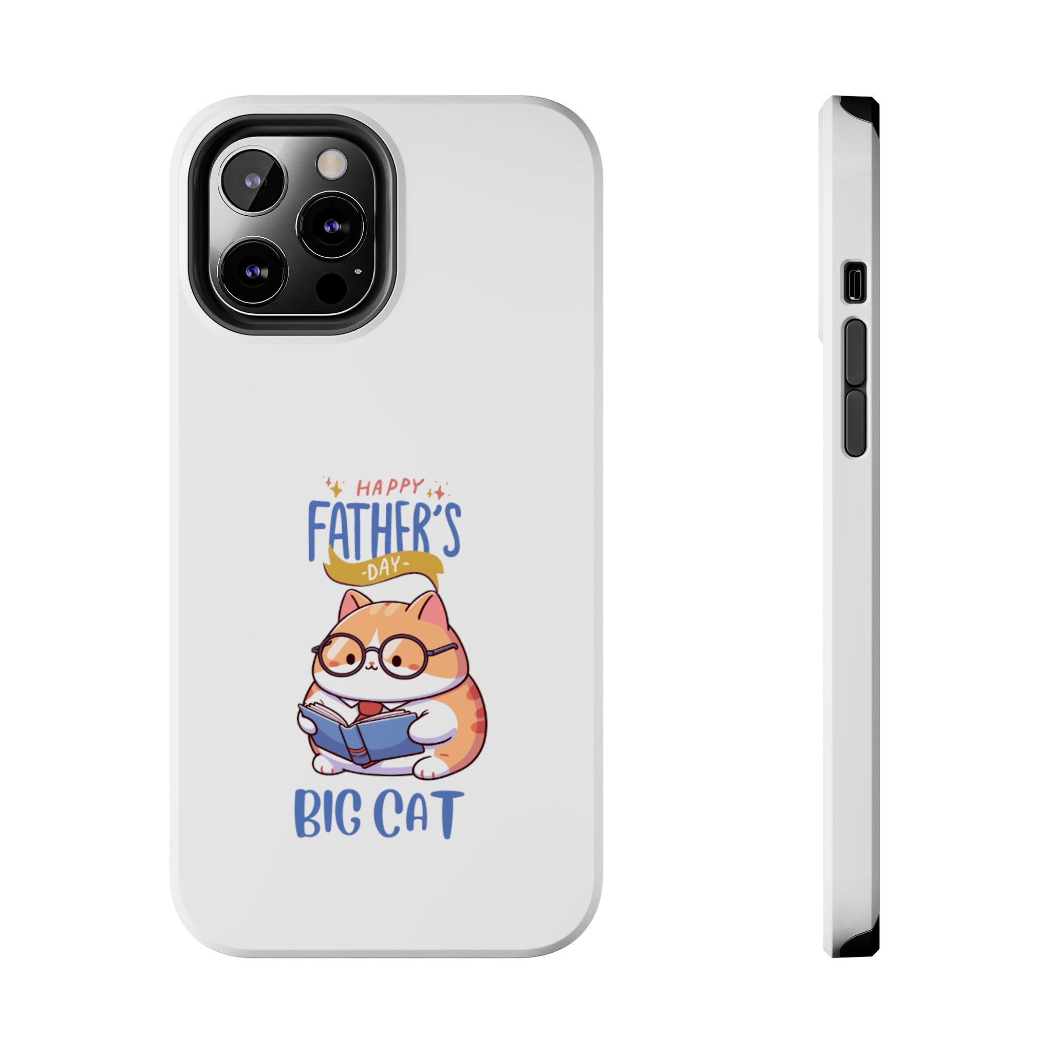 Happy Father's Day Big Cat Tough Phone Cases