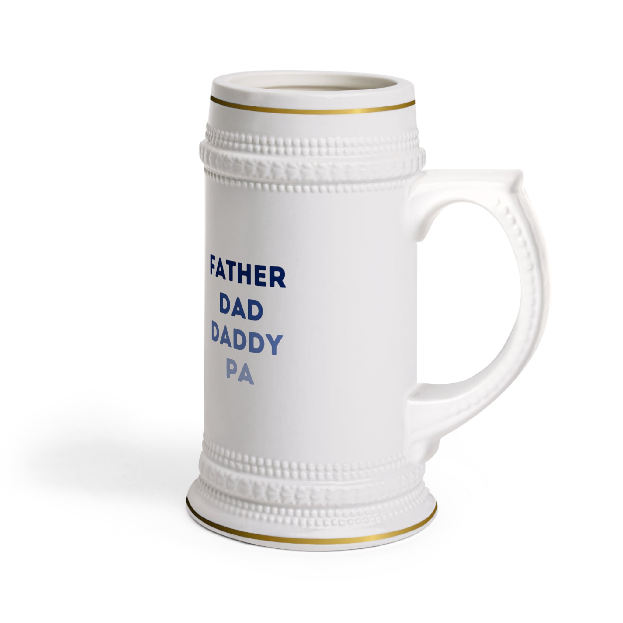 Father's Dad Daddy Pa Beer Stein Mug