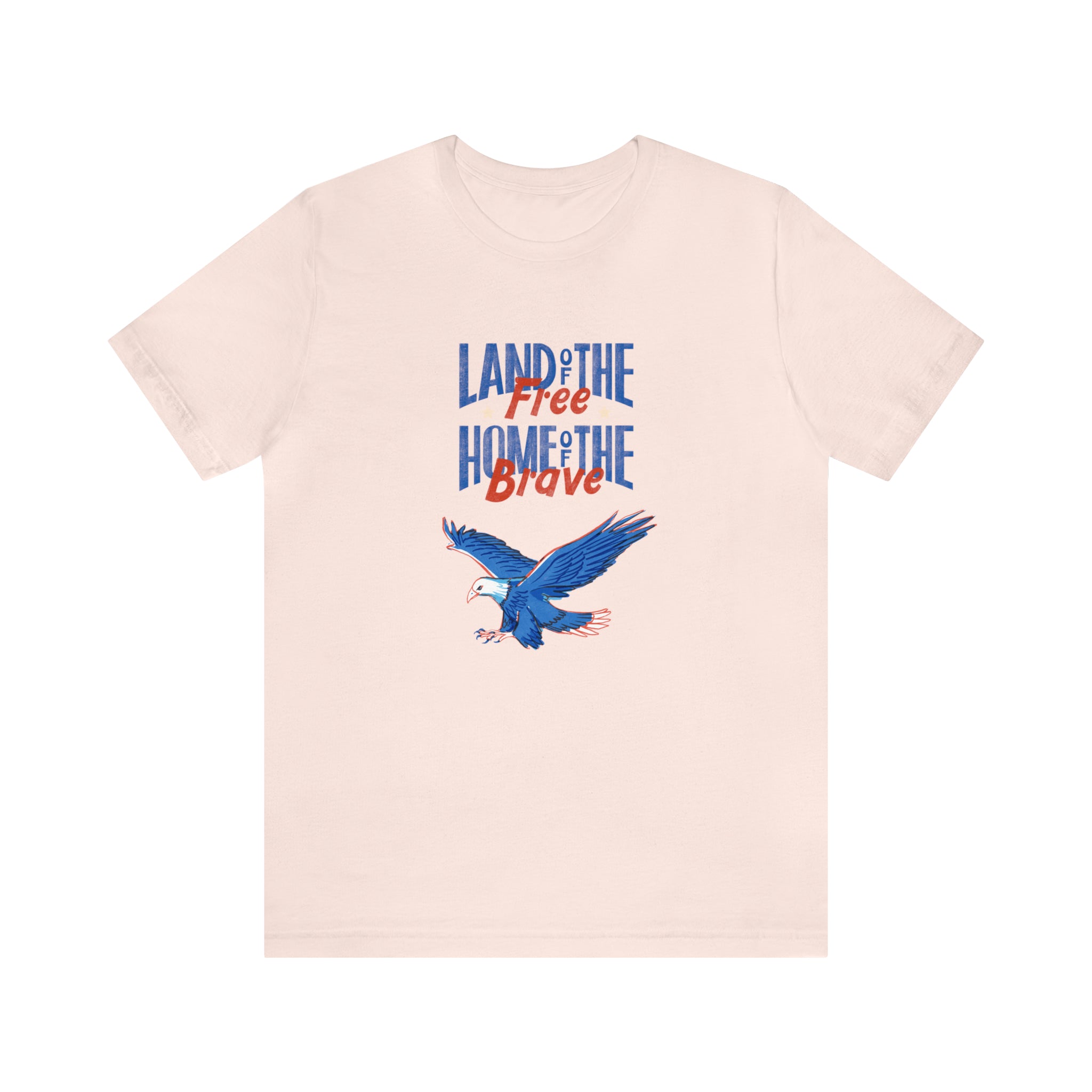 Land Of The Free Home Of The Brave Unisex Jersey Short Sleeve Tee