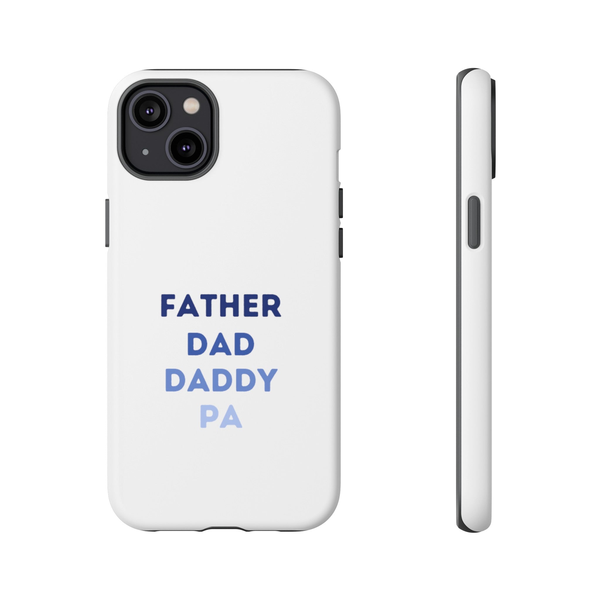 Father Dad Daddy Pa Tough Cases