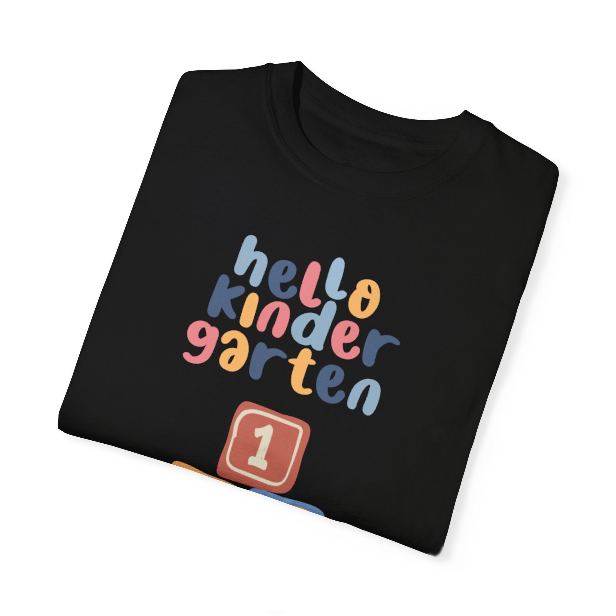 Hello Kindergarten Unisex Garment-Dyed T-shirt